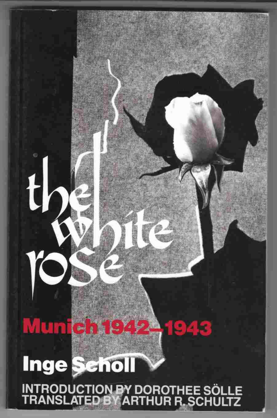 Image for The White Rose Munich 1942-1943
