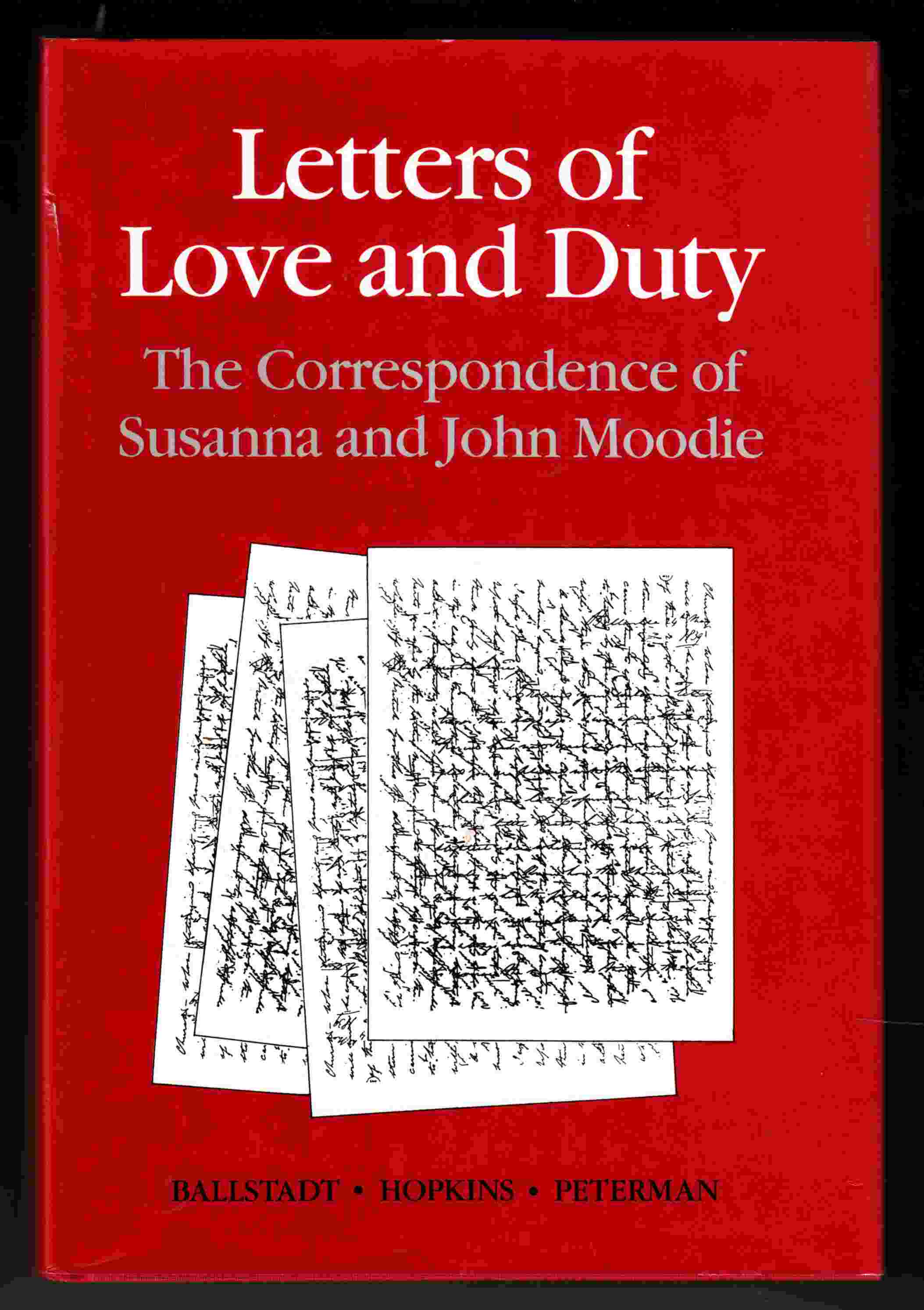 Image for Letters of Love and Duty The Correspondence of Susanna and John Moodie