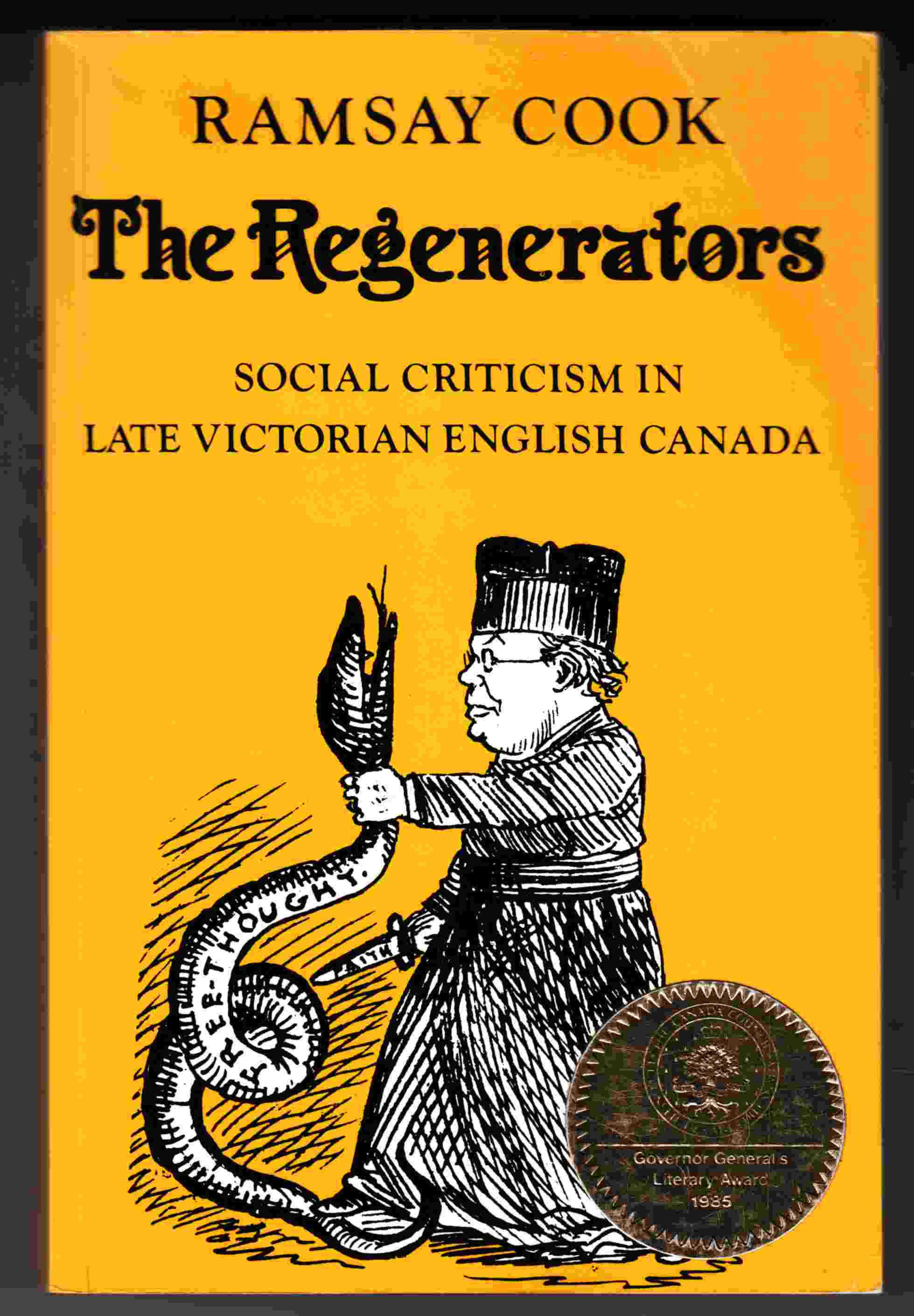 Image for The Regenerators Social Criticism in Late Victorian English Canada