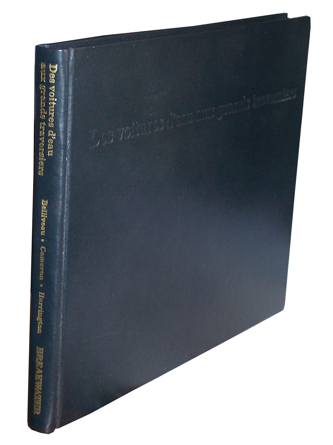 Image for Des Voitures D'Eau Aux Grands Traversiers Histoire Illustree De Marine Atlantique