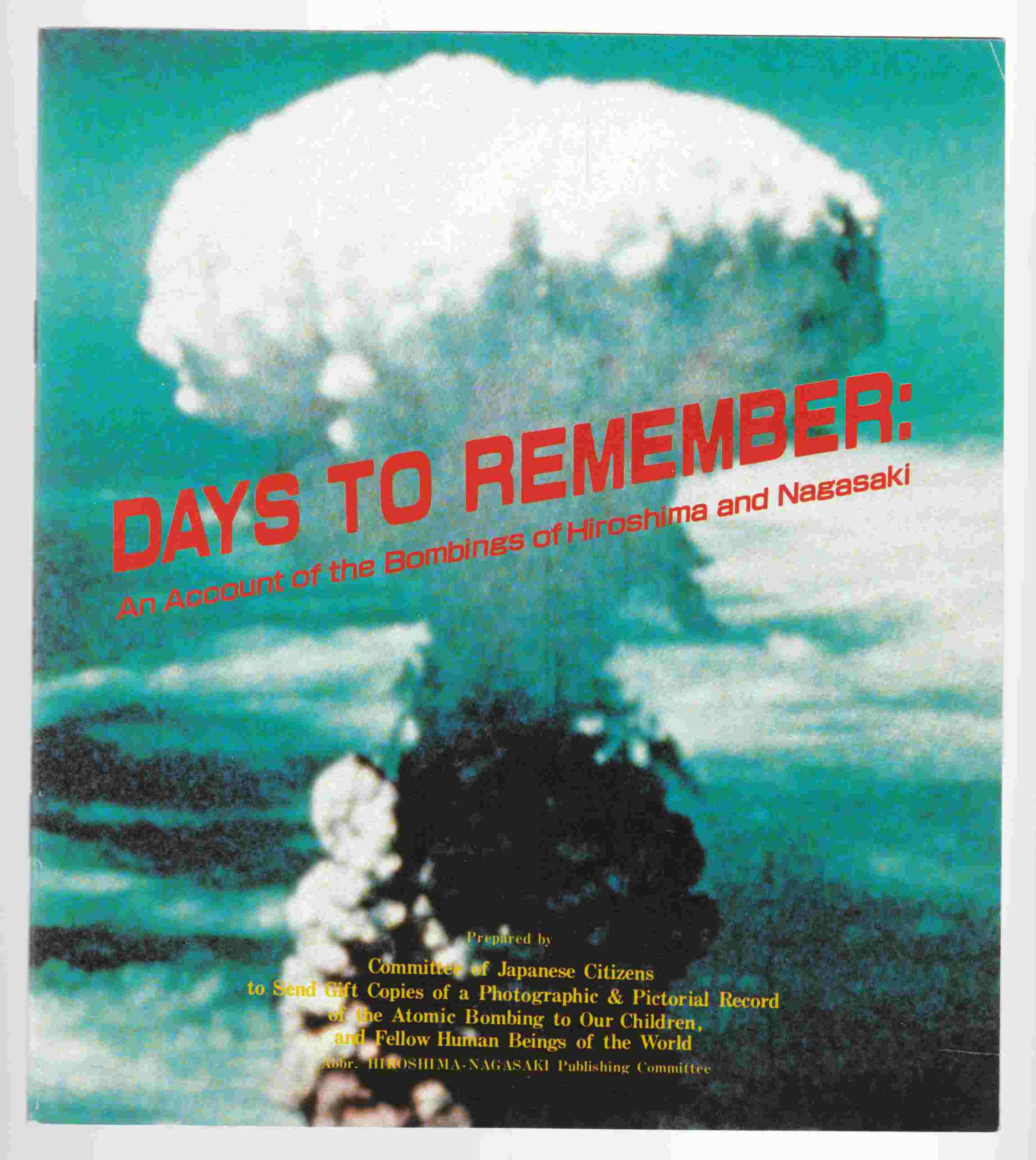 Image for Days to Remember: an Account of the Bombings of Hiroshima and Nagasaki