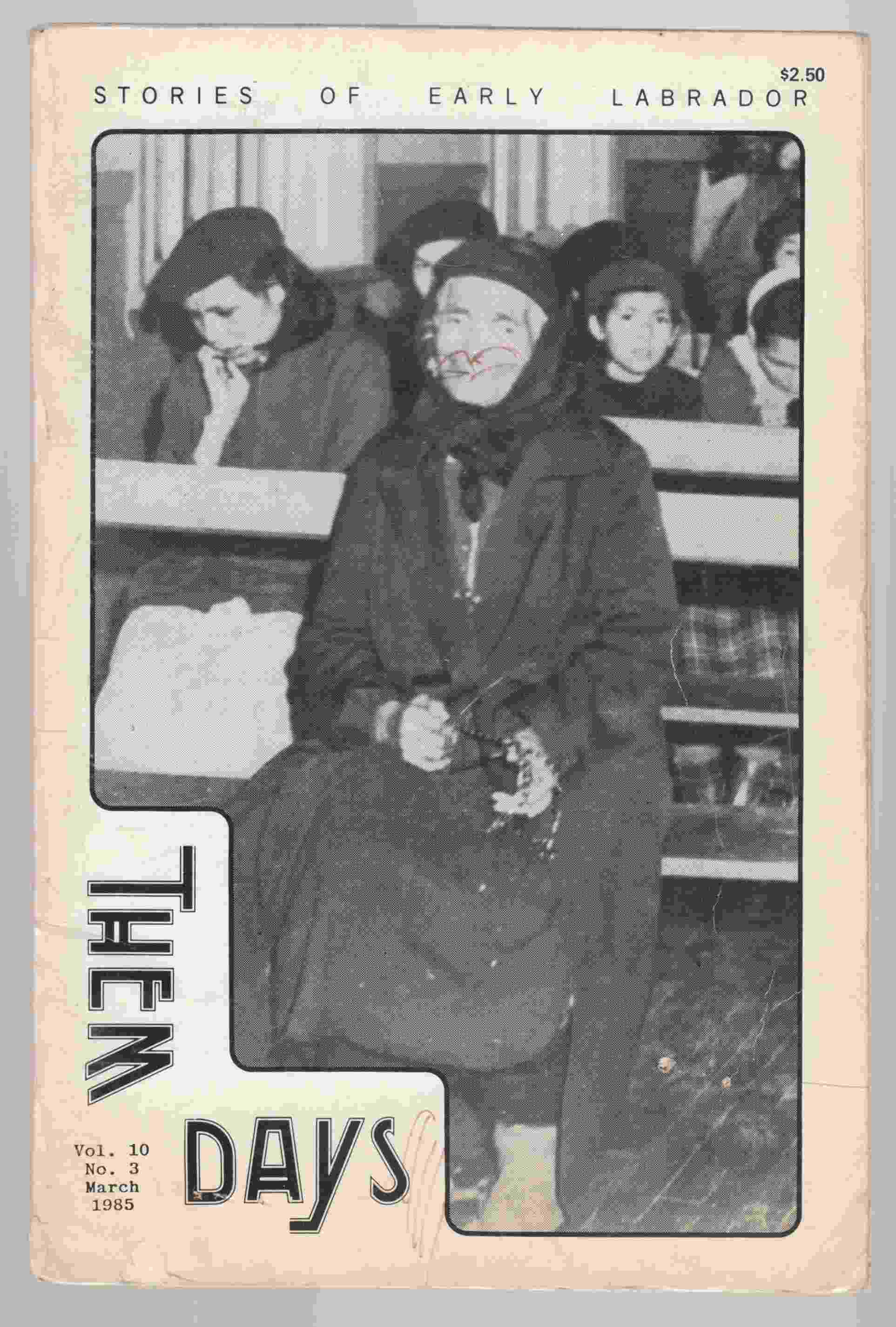 Image for Them Old Days: Stories of Early Labrador Vol. 10 No. 3 March 1985