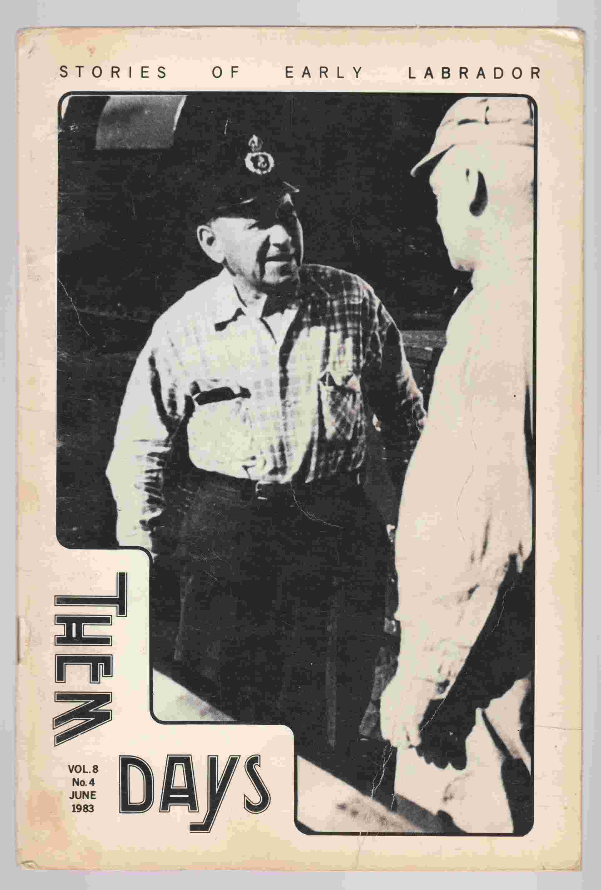 Image for Them Old Days: Stories of Early Labrador Vol. 8 No. 4 June 1983