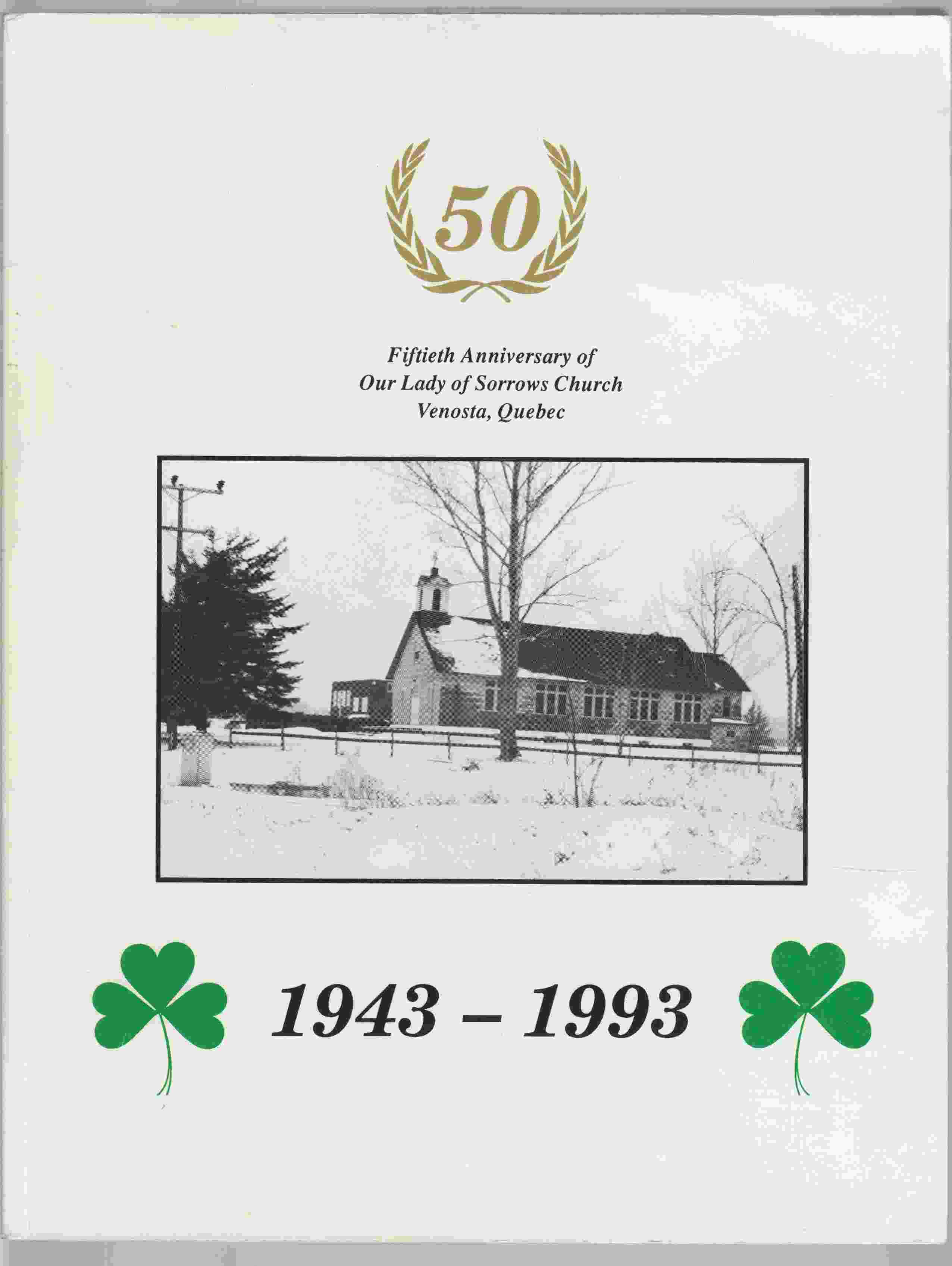 Image for Fiftieth Anniversary of Our Lady of Sorrows Church Venosta, Quebec 1943-1993