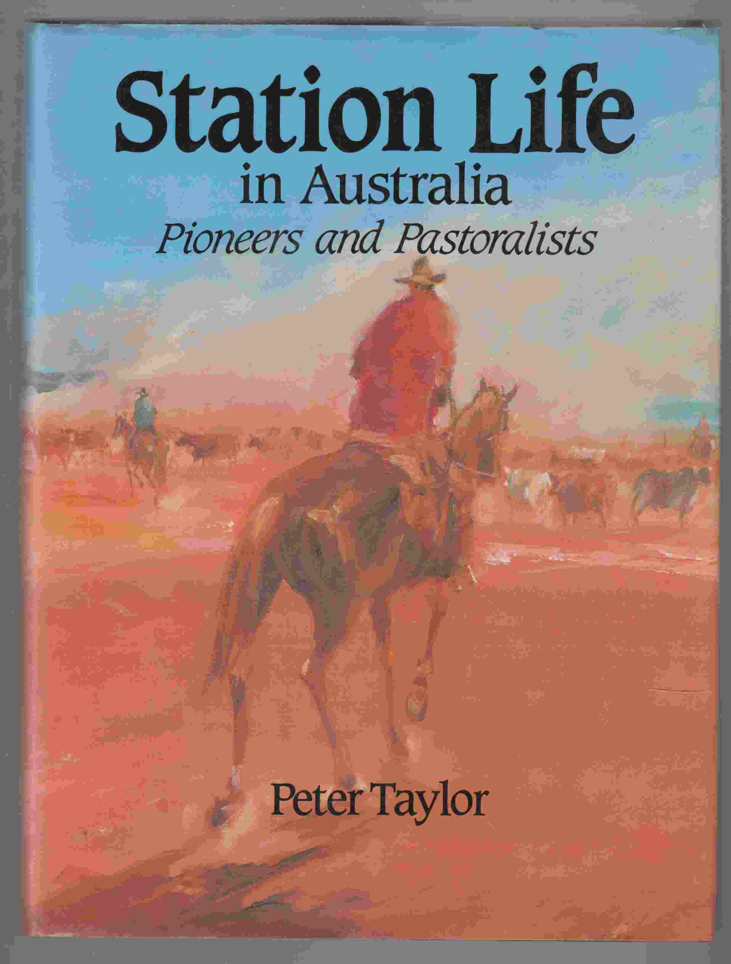 Image for Station Life in Australia Pioneers and Pastoralists