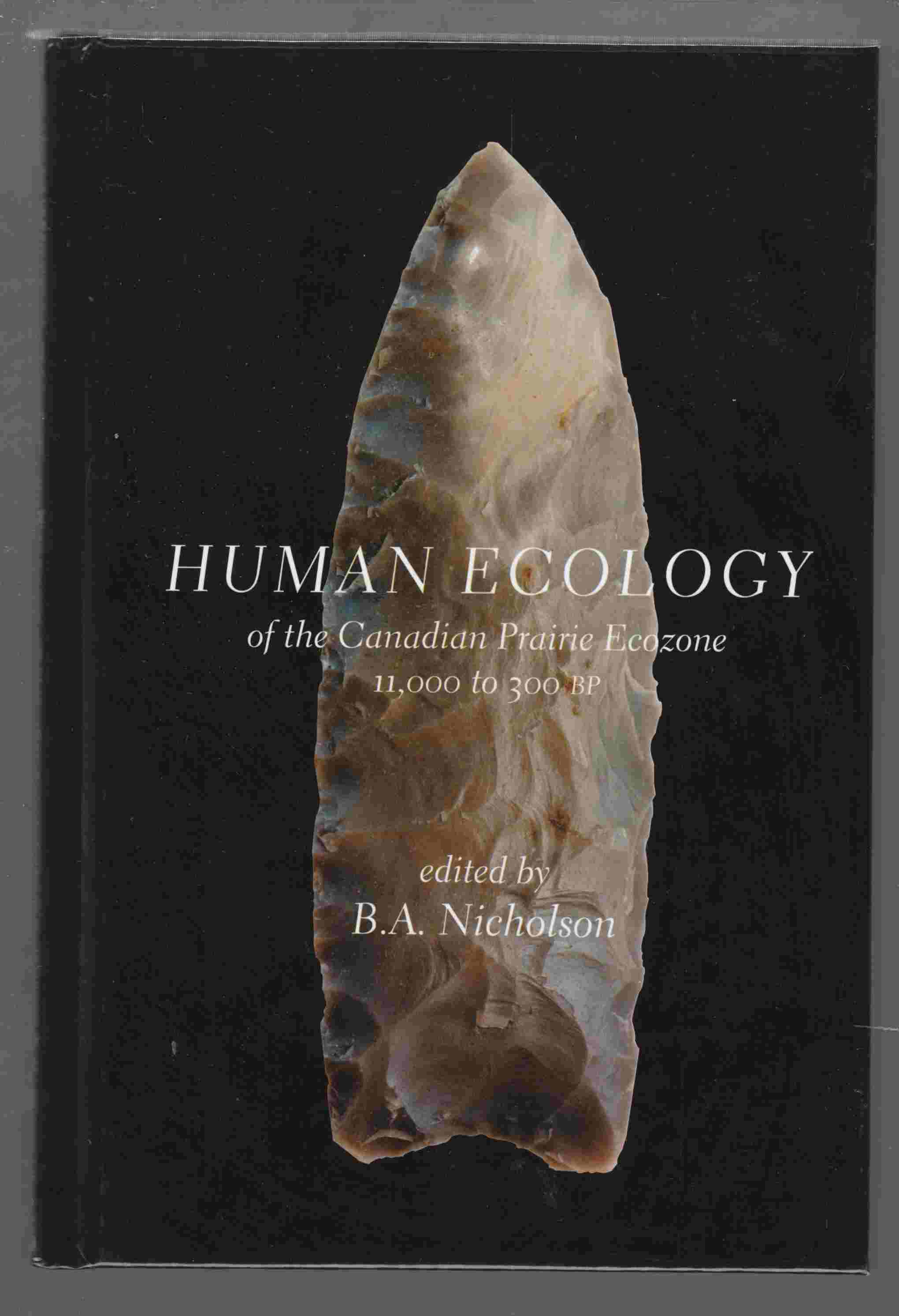 Image for Human Ecology of the Canadian Prairie Ecozone 11,000 to 300 BP