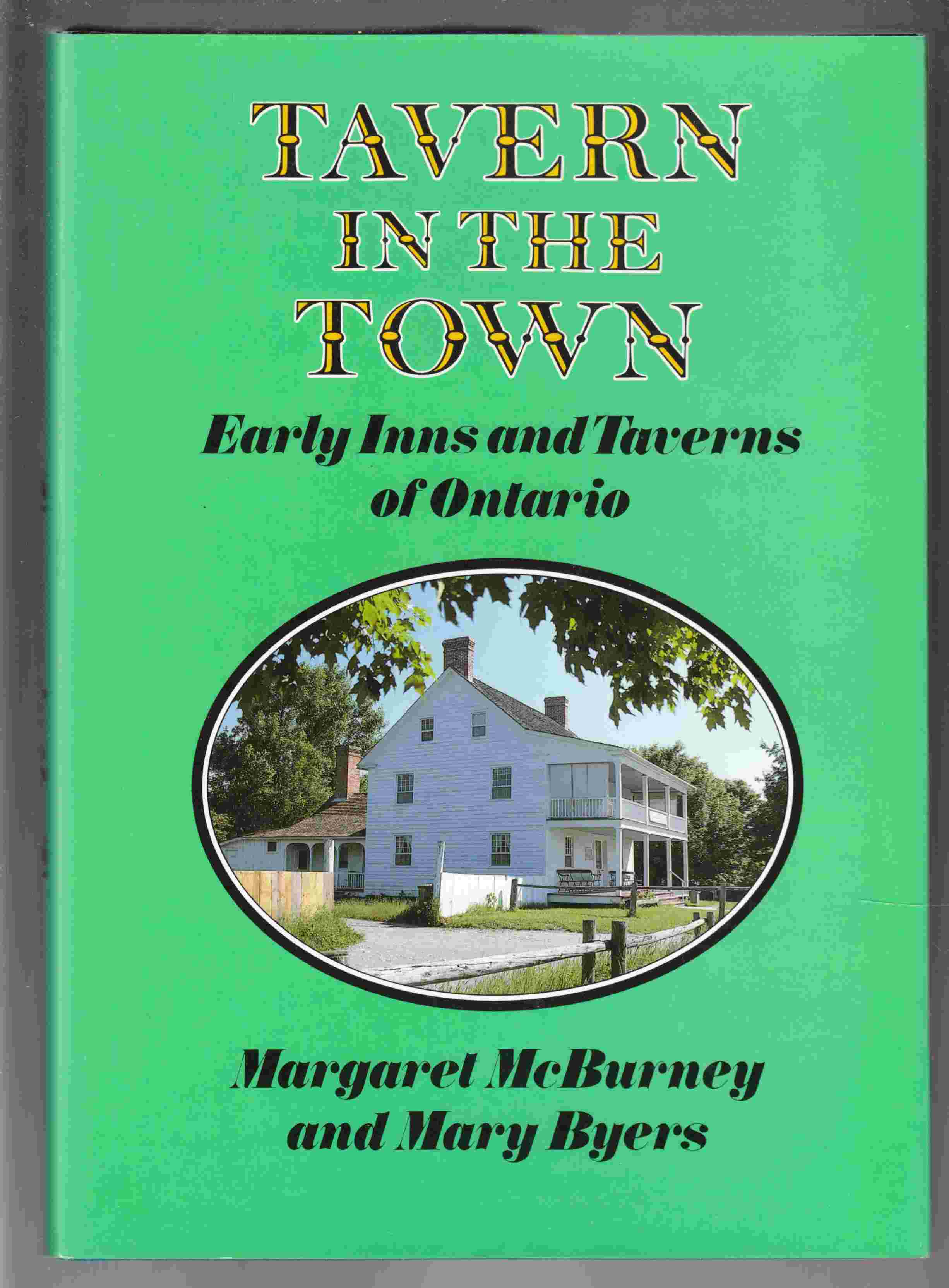 Image for Tavern in the Town Early Inns and Taverns of Ontario