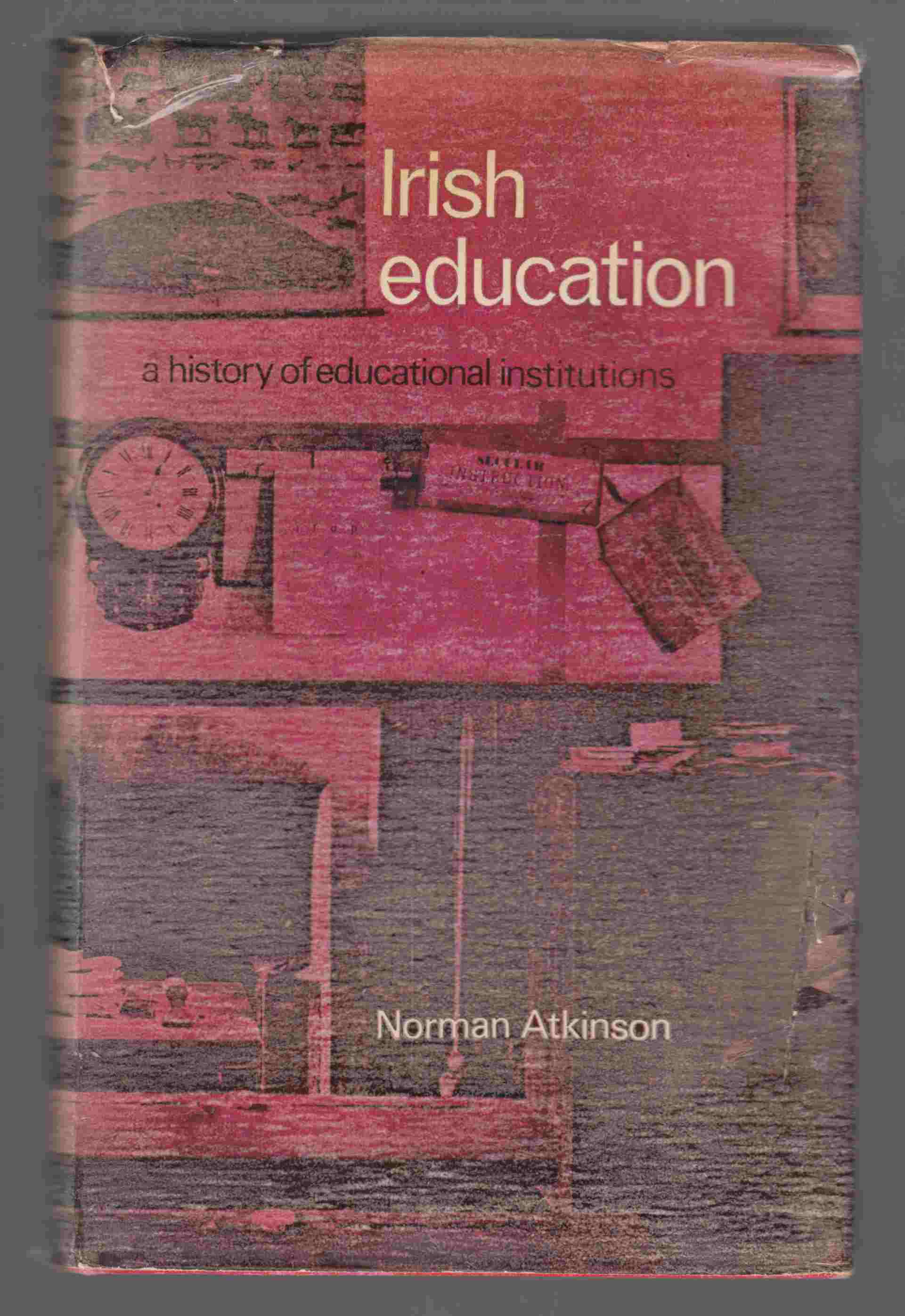 Image for Irish Education A History of Educational Institutions