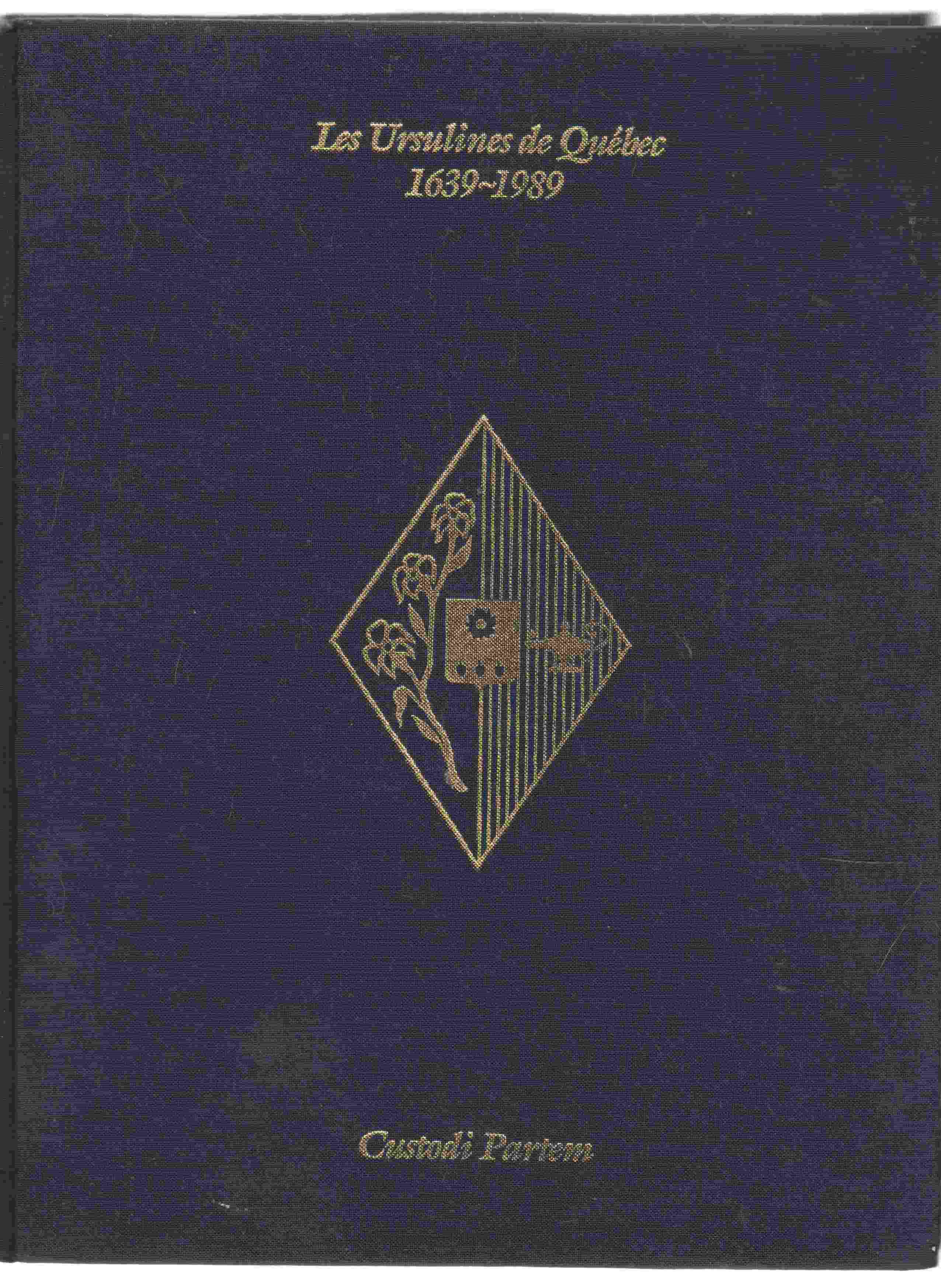 Image for Les Ursulines 1639-1989 350 Ans D'Education Au Quebec