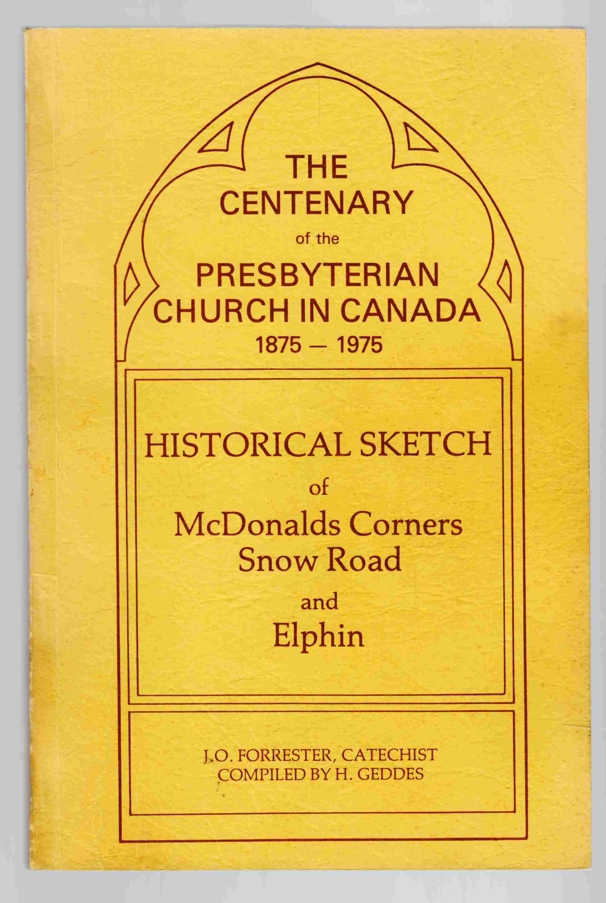 Image for The Centenary of the Presbyterian Church in Canada 1875 - 1975 Historical Sketch of Mcdonalds Corners, Snow Road and Elphin