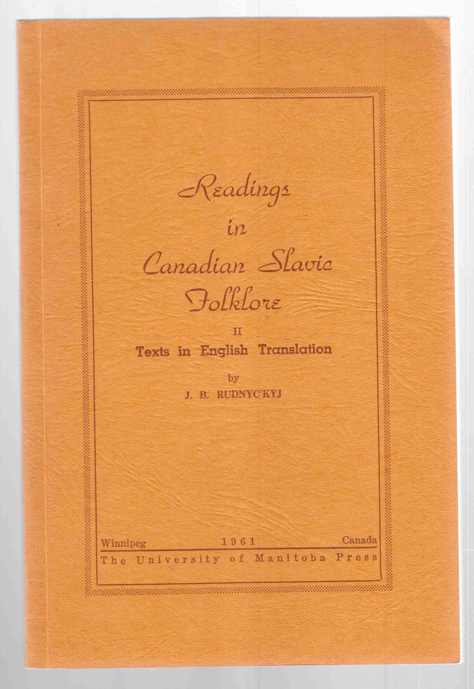 Image for Readings in Canadian Slavic Folklore II Texts in English Translation