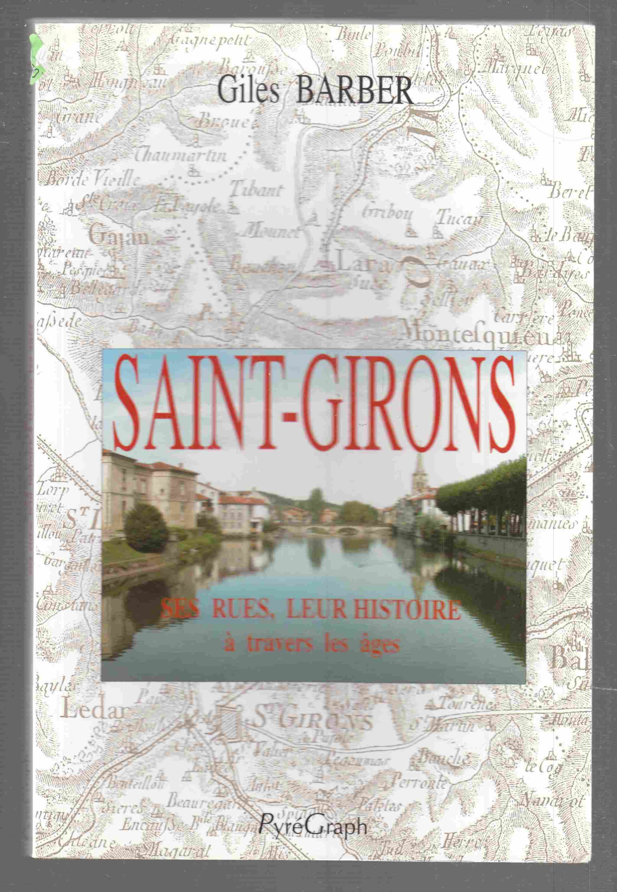Image for Saint-Girons Les rues, leur histoire à travers les âges