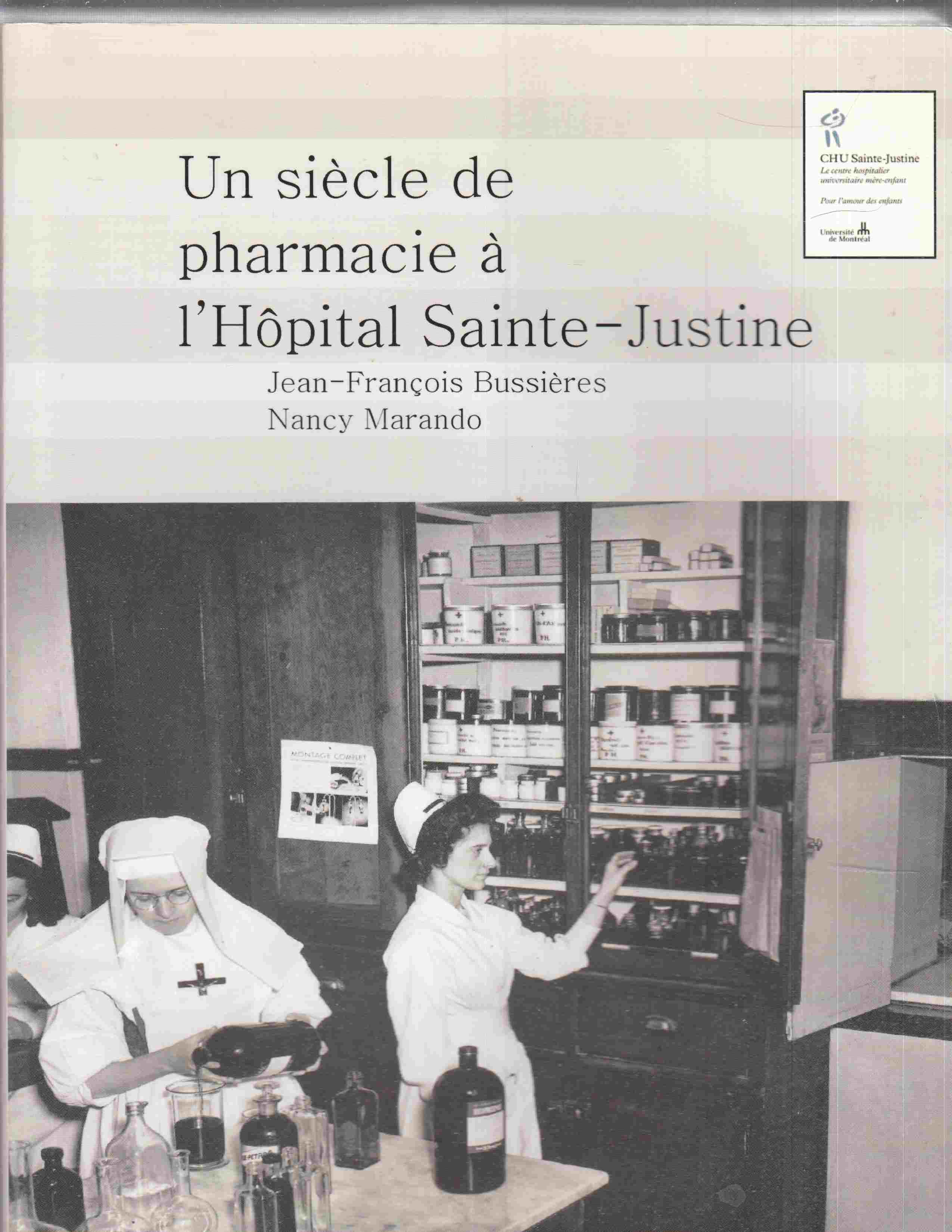Image for Un Siecle De Pharmacie a L'Hopital Sainte-Justine 1907 - 2007