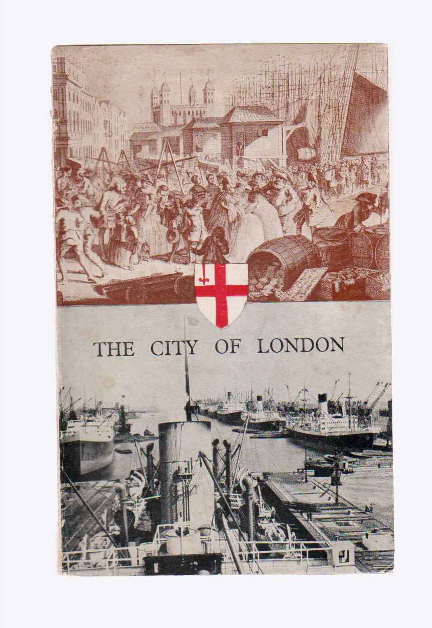 Image for The City of London: An Outline of its History