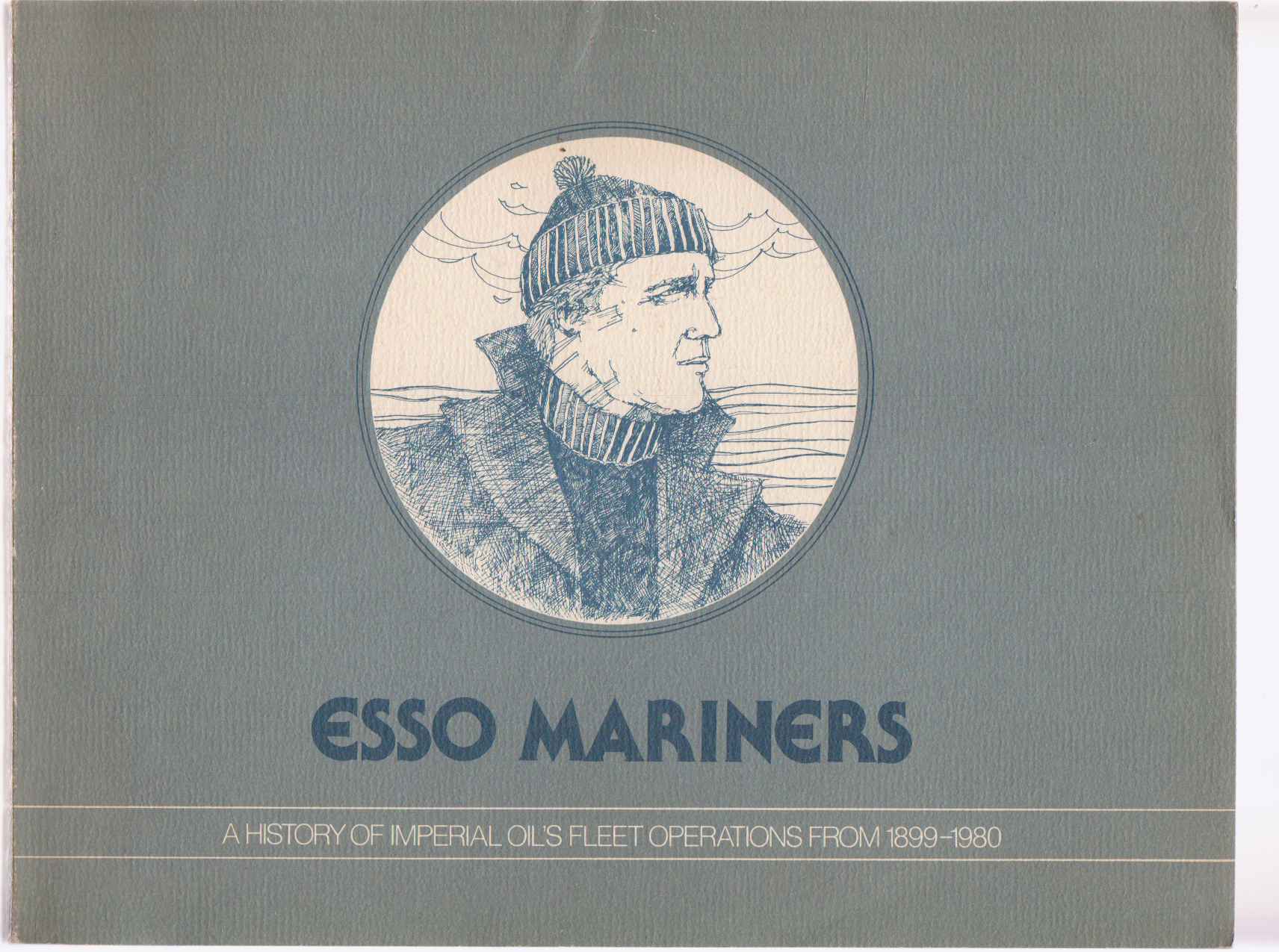 Image for Esso Mariners A History of Imperial Oil's Fleet Operations from 1899-1980