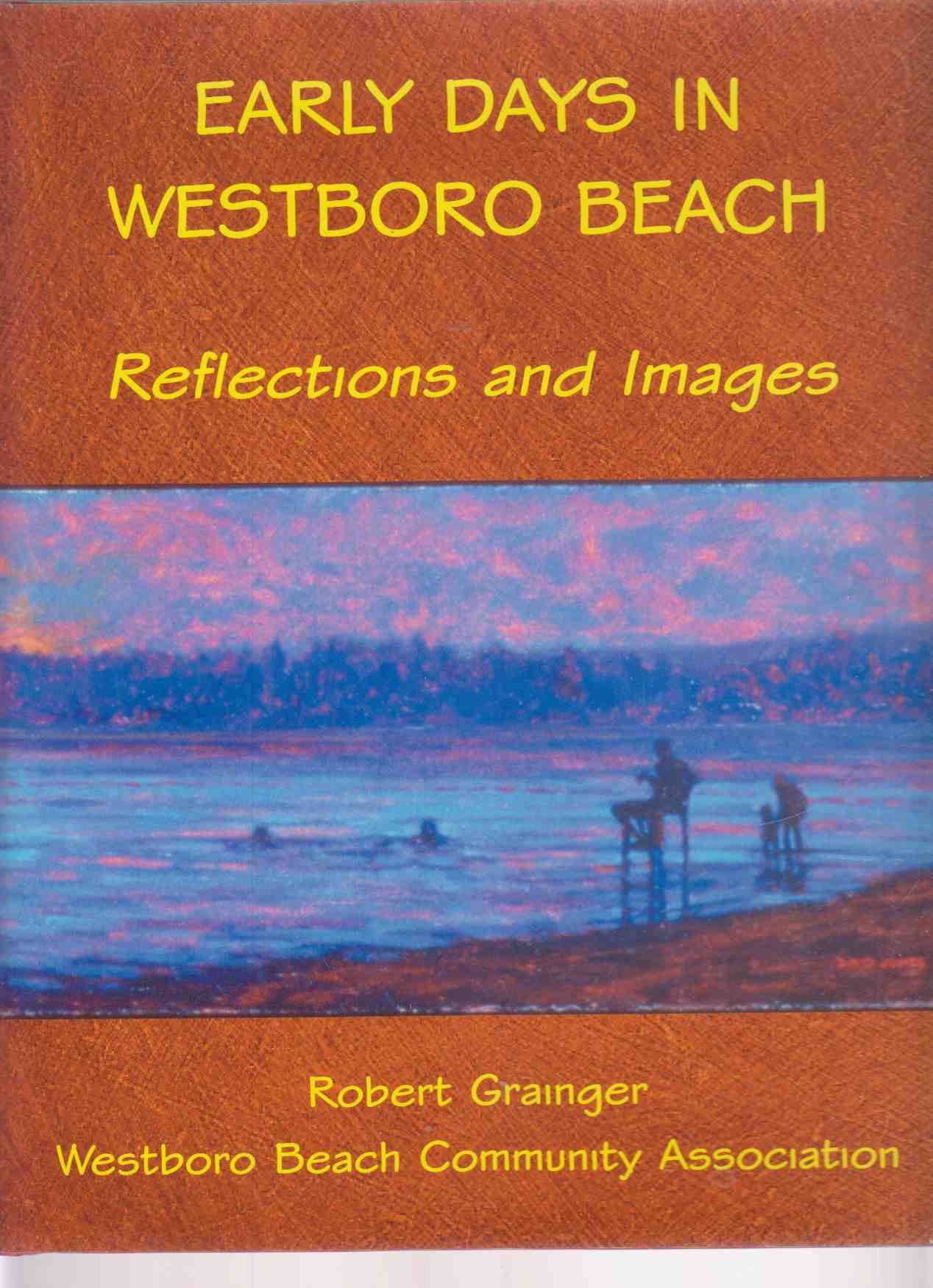 Early Days in Westboro Beach Reflections and Images Image for Early Days in Westboro Beach Reflections and Images