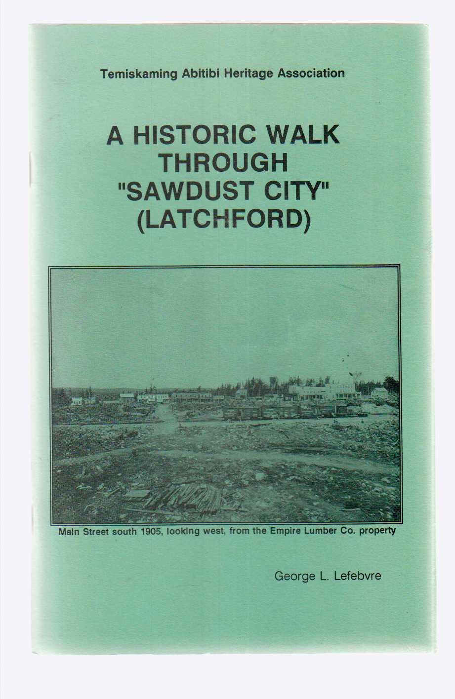 A Historic Walk through "Sawdust City" (Latchford) Image for A Historic Walk through "Sawdust City" (Latchford)