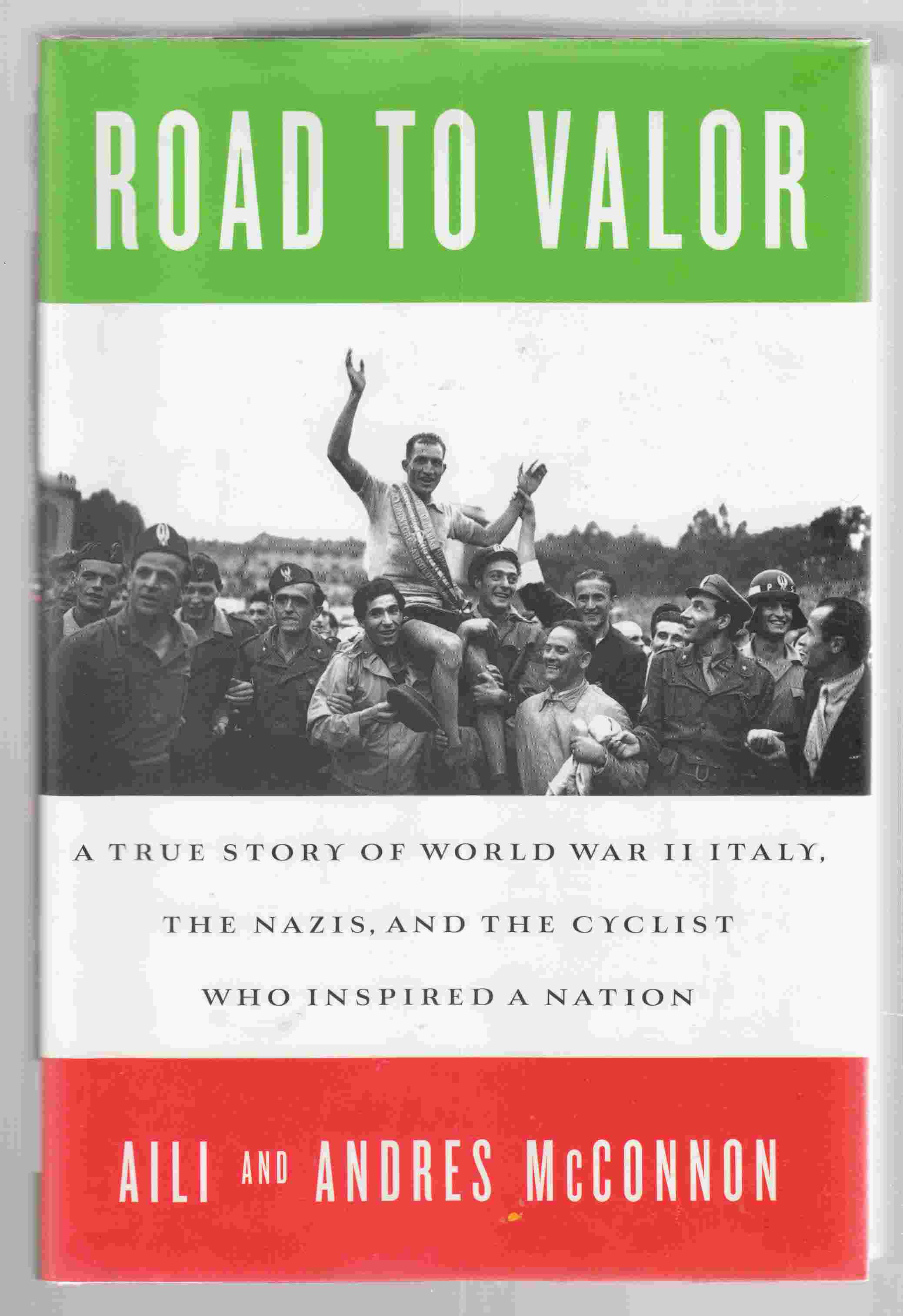 Road to Valor A True Story of WWII Italy, the Nazis, and the Cyclist Who Inspired a Nation Image for Road to Valor A True Story of WWII Italy, the Nazis, and the Cyclist Who Inspired a Nation