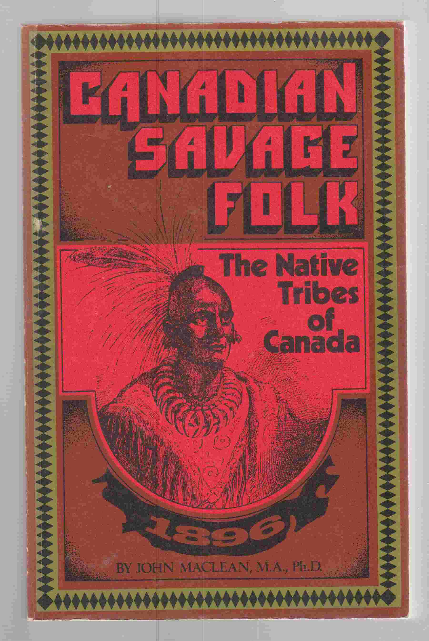 Image for Canadian Savage Folk The Native Tribes of Canada