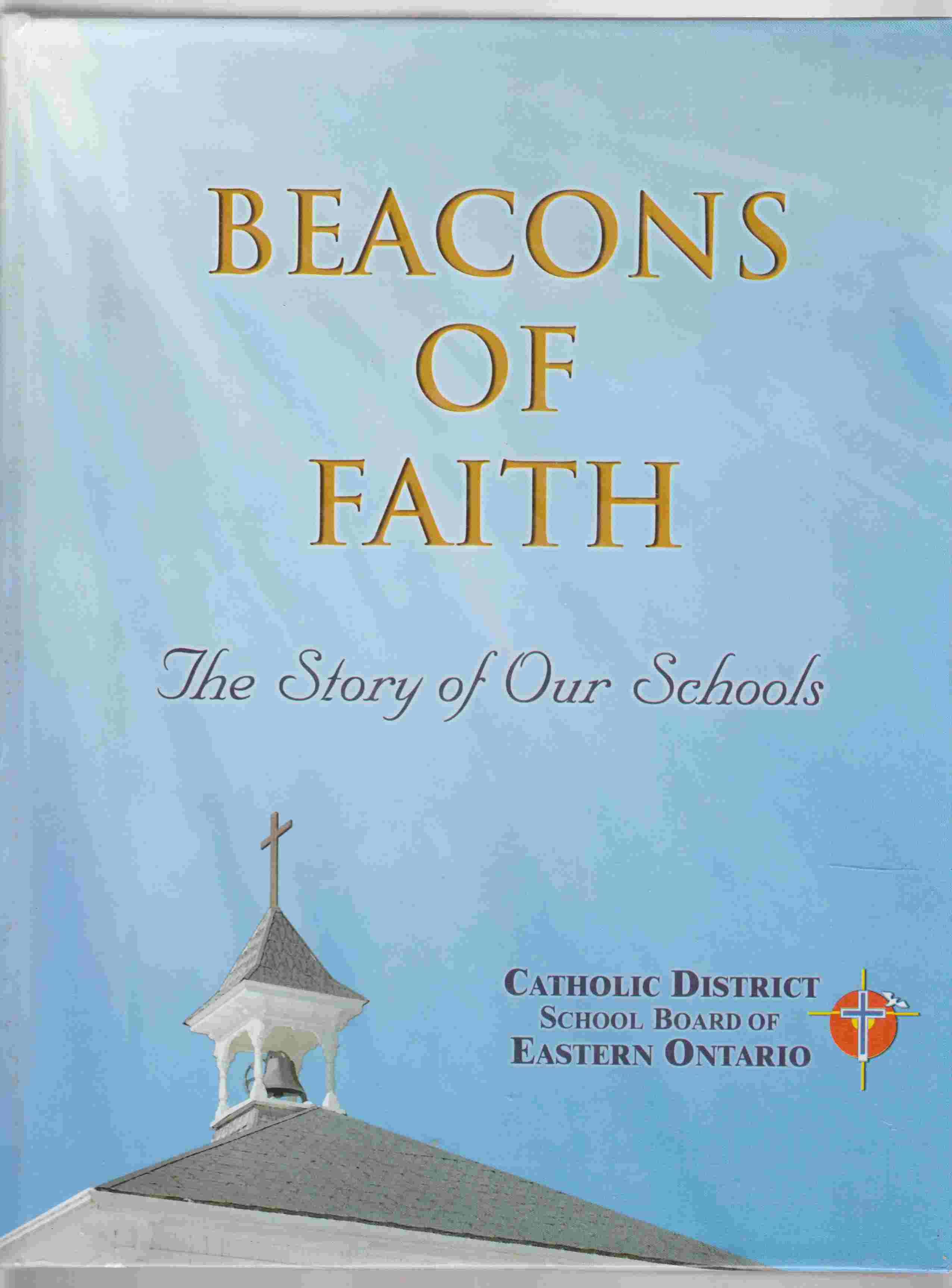 Image for Beacons of Faith The Story of Our Schools