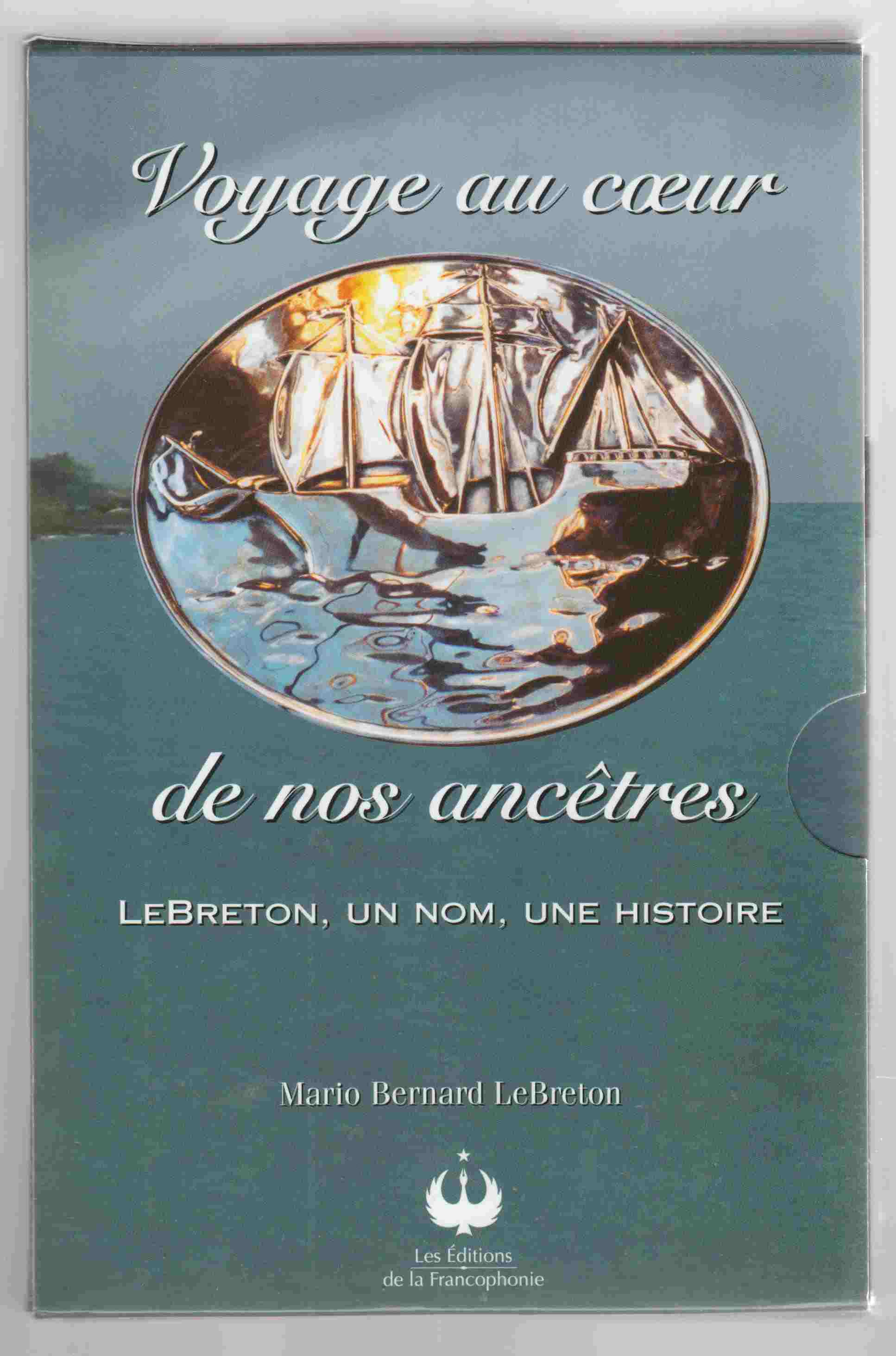 Image for Voyage Au Couer De Nos Ancetres LeBreton, Un Nom, Une Histoire