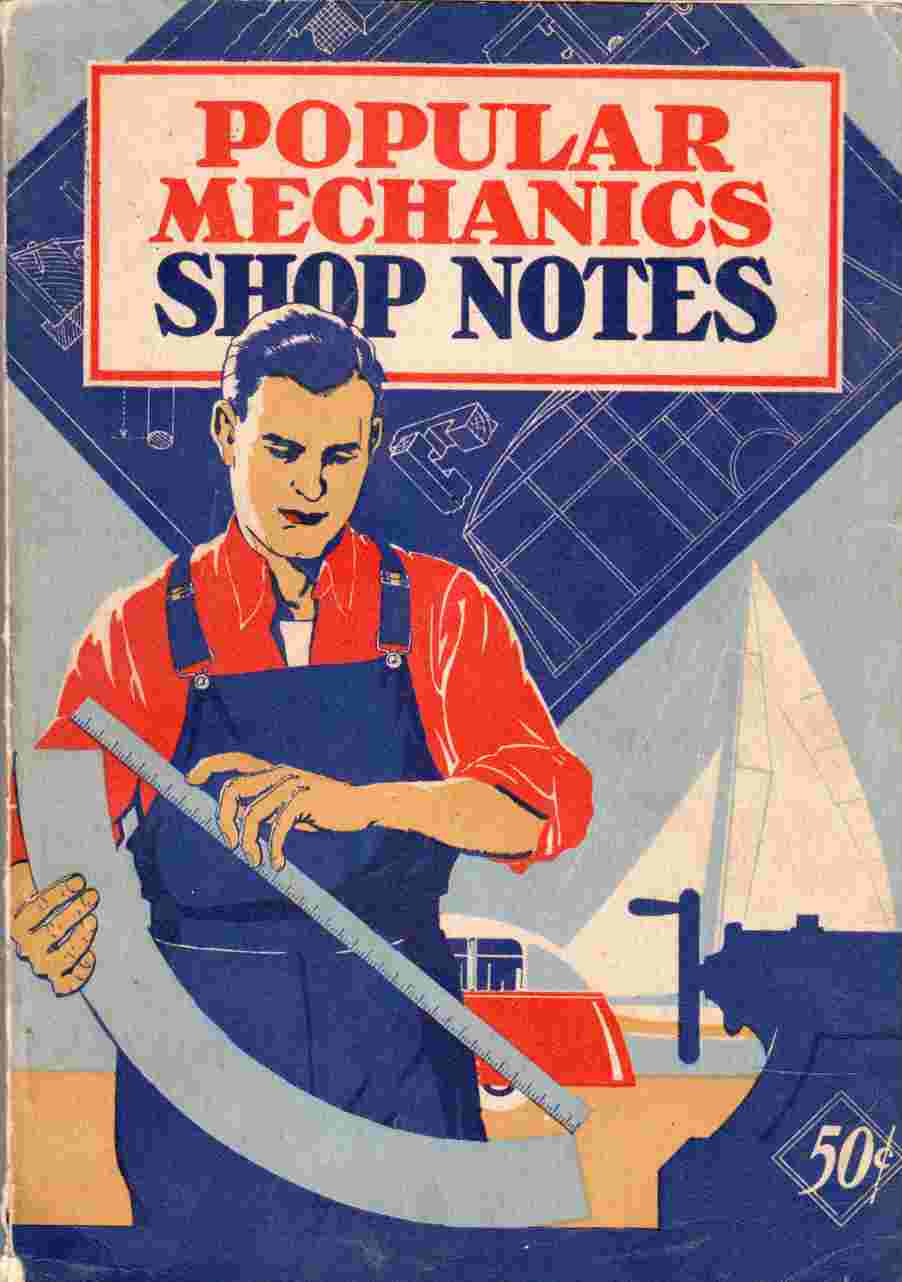 Popular Mechanics Shop Notes Volume Thirty Five 1939 Image for Popular Mechanics Shop Notes Volume Thirty Five 1939