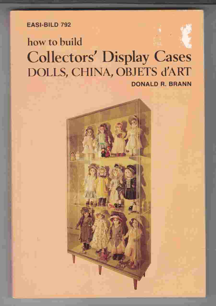 Image for How to Build Collectors' Display Cases Dolls, China, Objets D'Art Easi-Bild 792