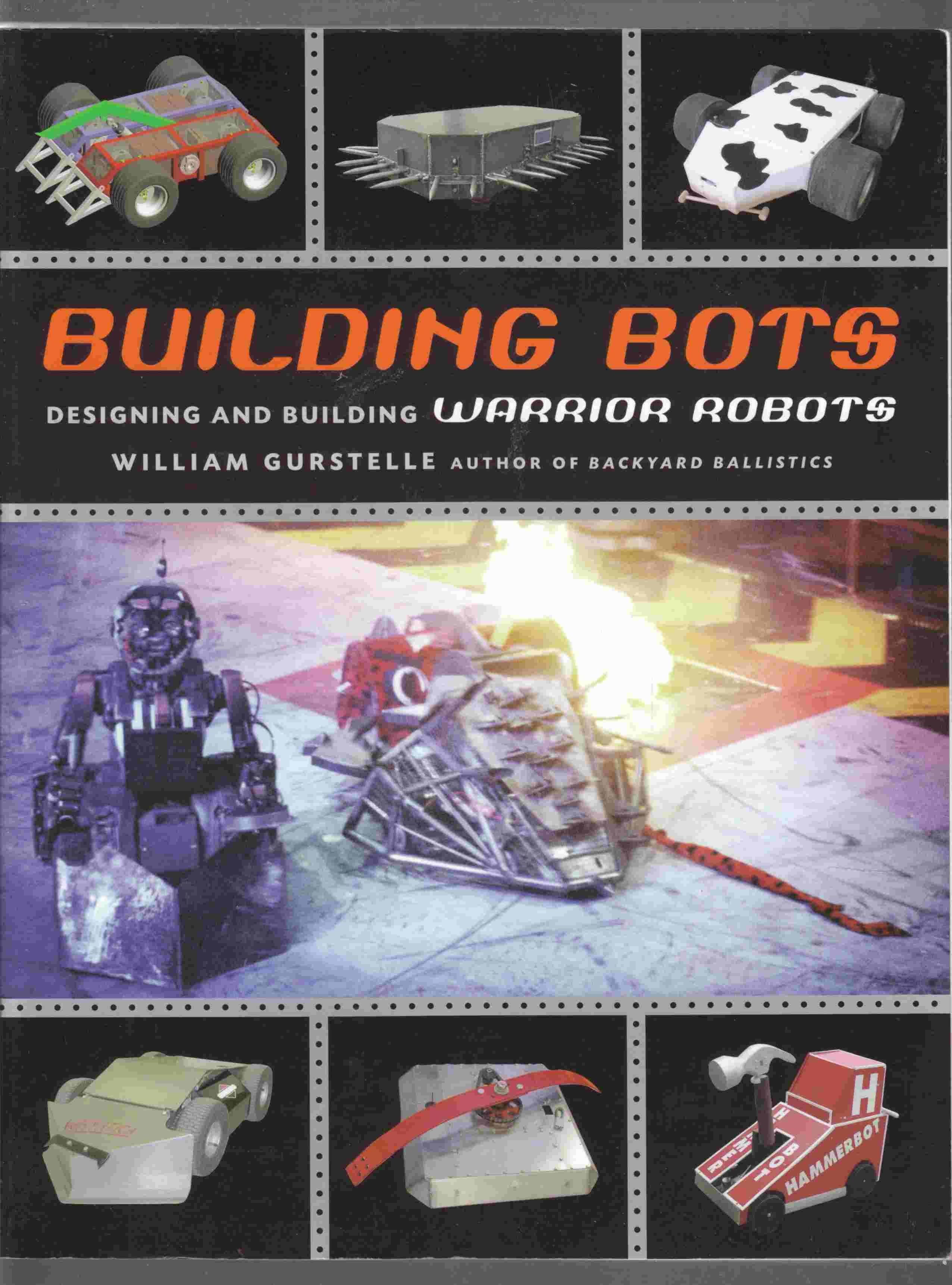 Image for Building Bots Designing and Building Warrior Robots