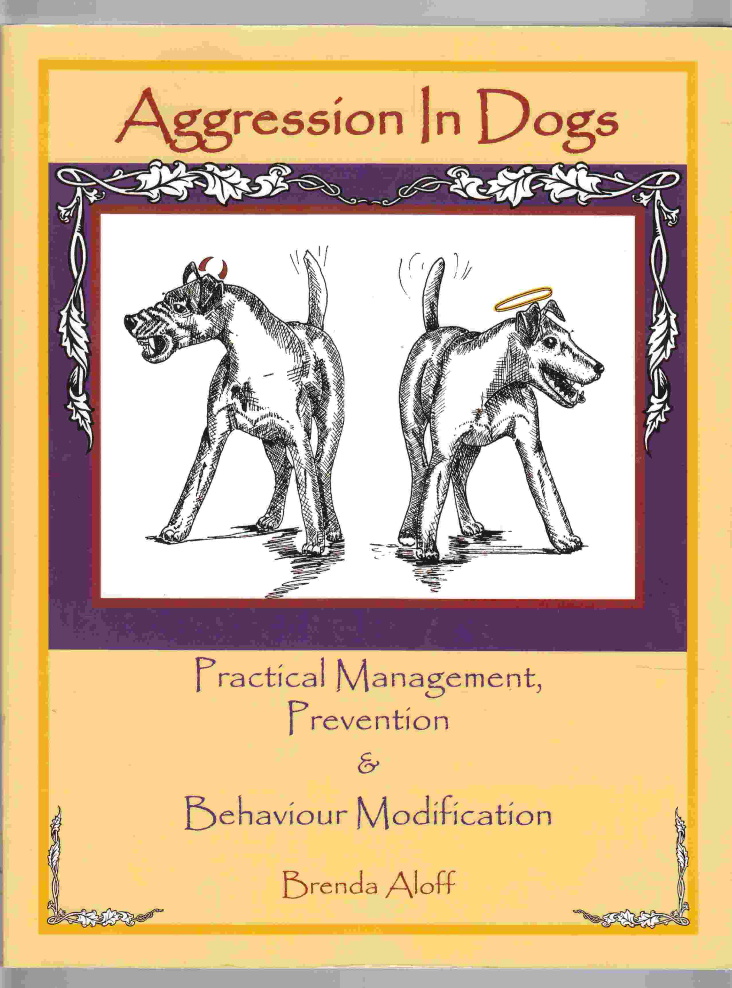 Aggression in Dogs Practical Management, Prevention & Behaviour Modification Image for Aggression in Dogs Practical Management, Prevention & Behaviour Modification