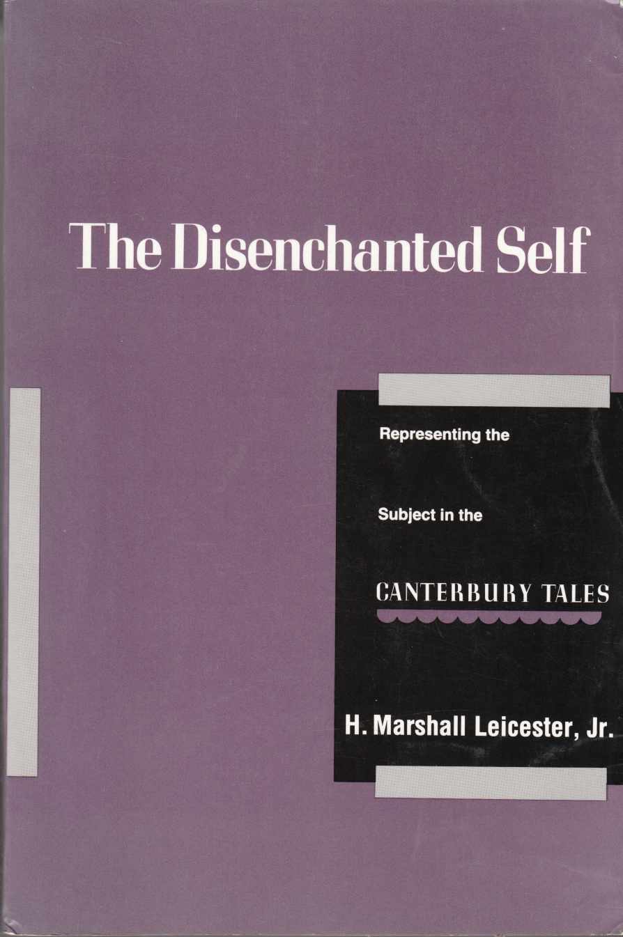 Image for The Disenchanted Self Representing the Subject in the Canterbury Tales