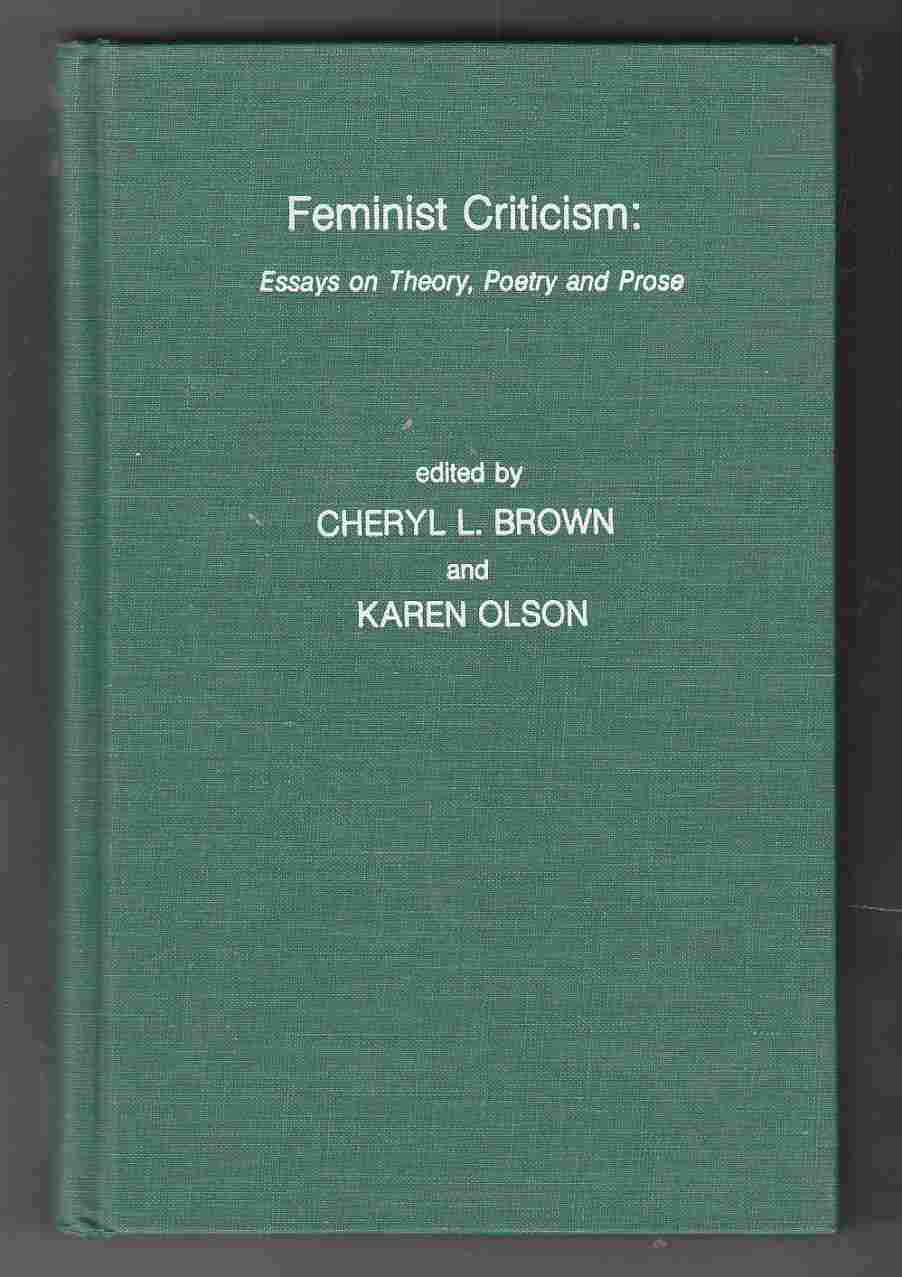Image for Feminist Criticism: Essays on Theory, Poetry and Prose