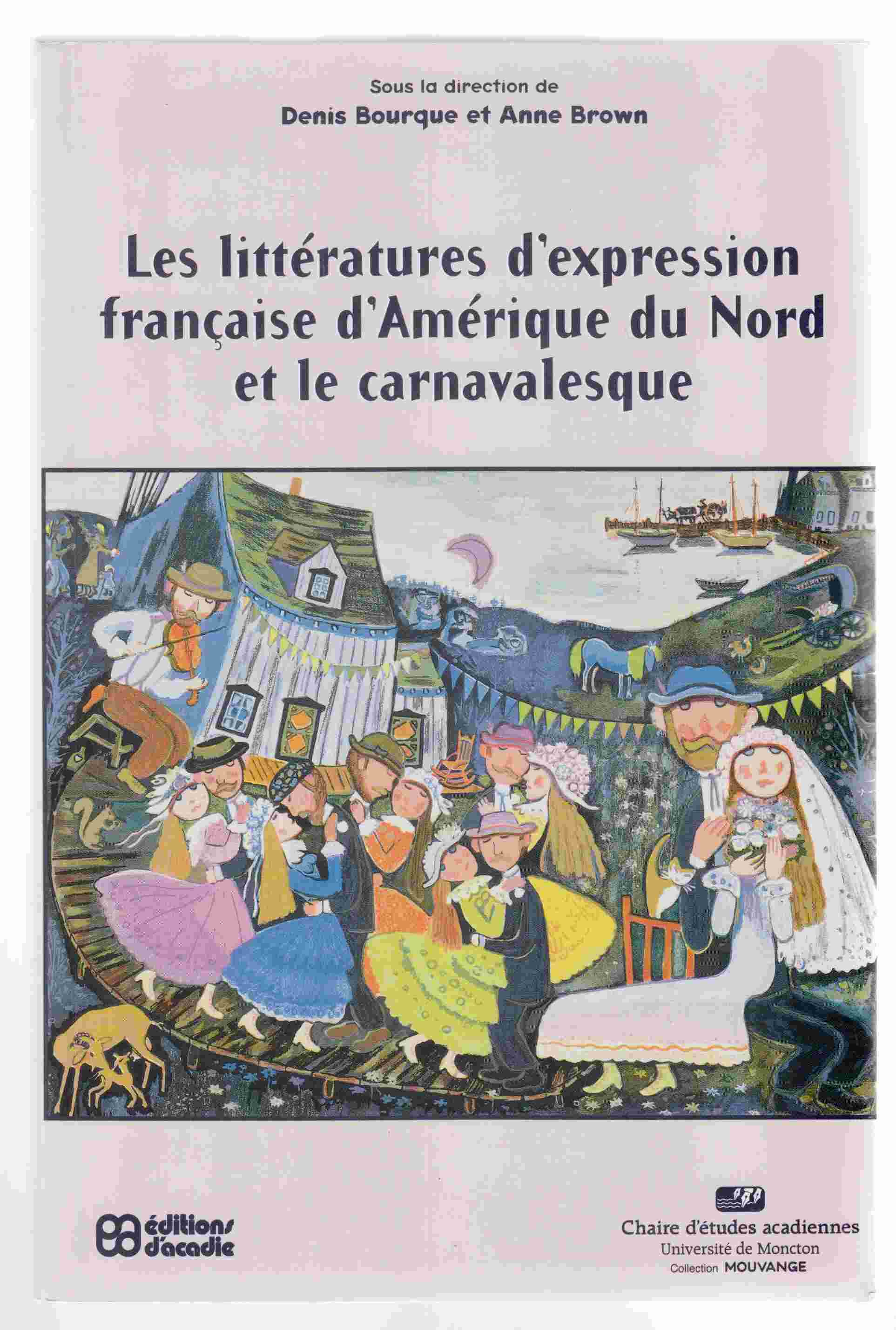 Image for Les Littratures D'Expression Franaise D'Amrique Du Nord At Le Carnavalesque