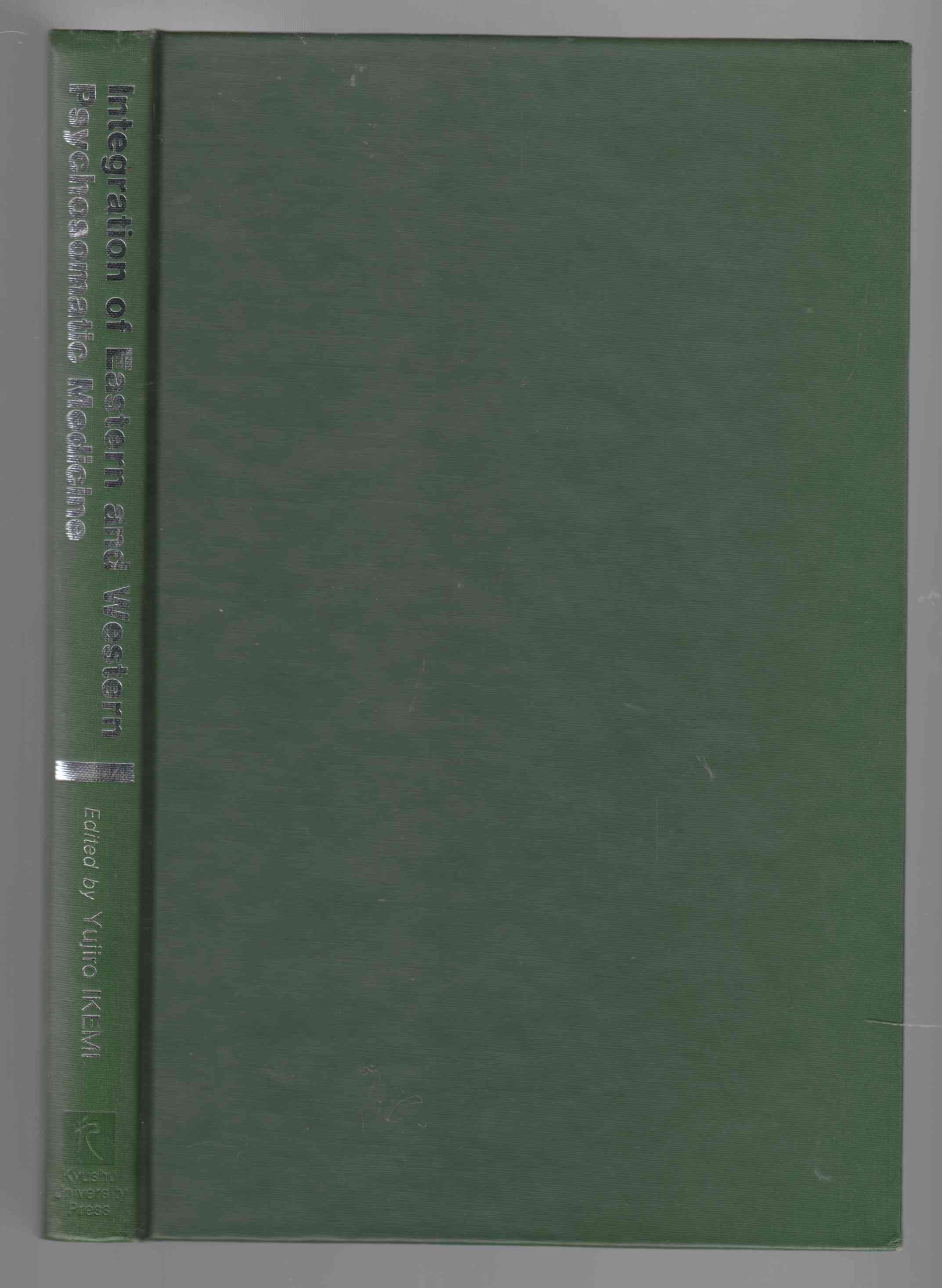 Image for Integration of Eastern and Western Psychosomatic Medicine