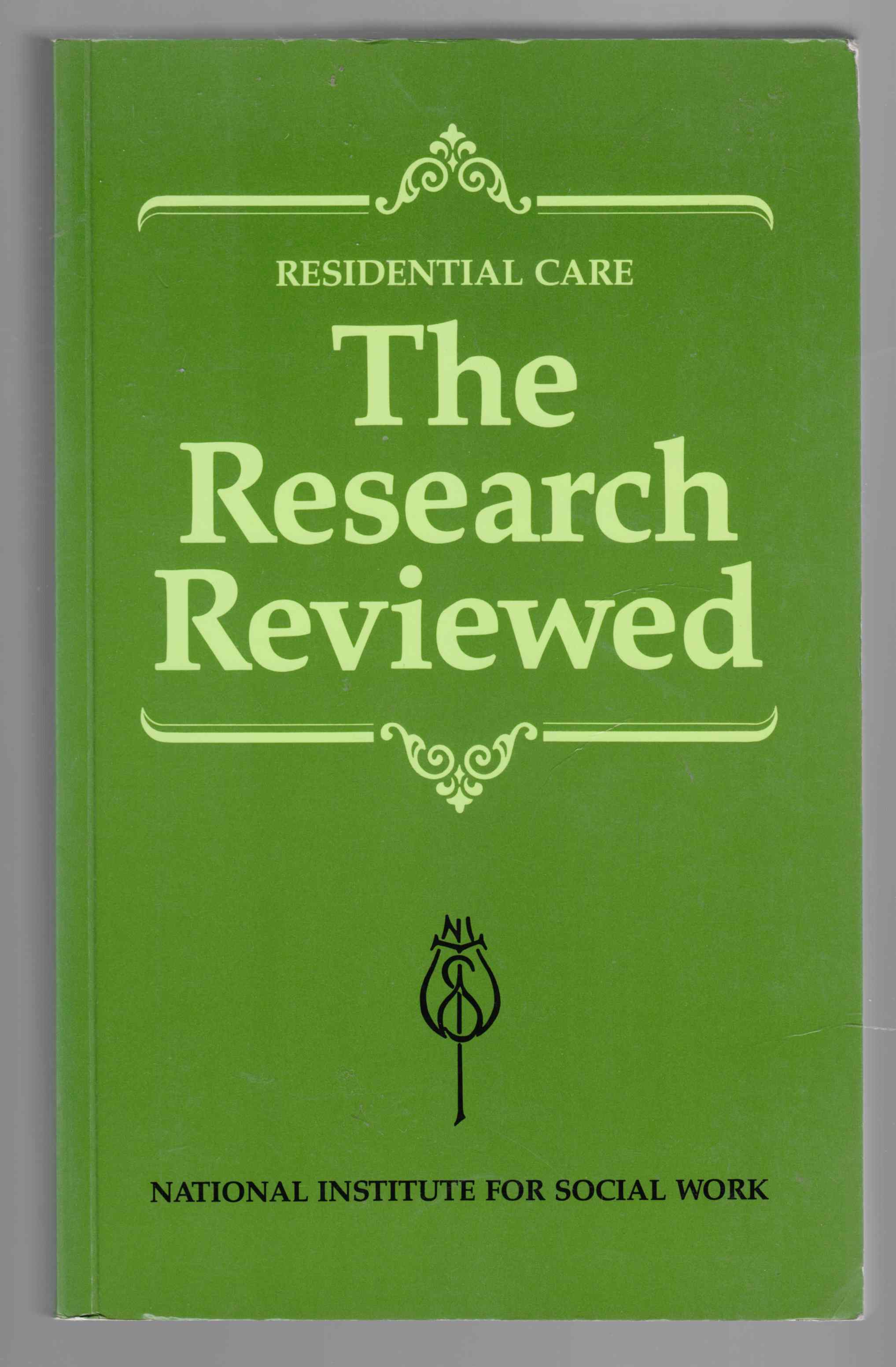 Image for Residential Care The Research Reviewed