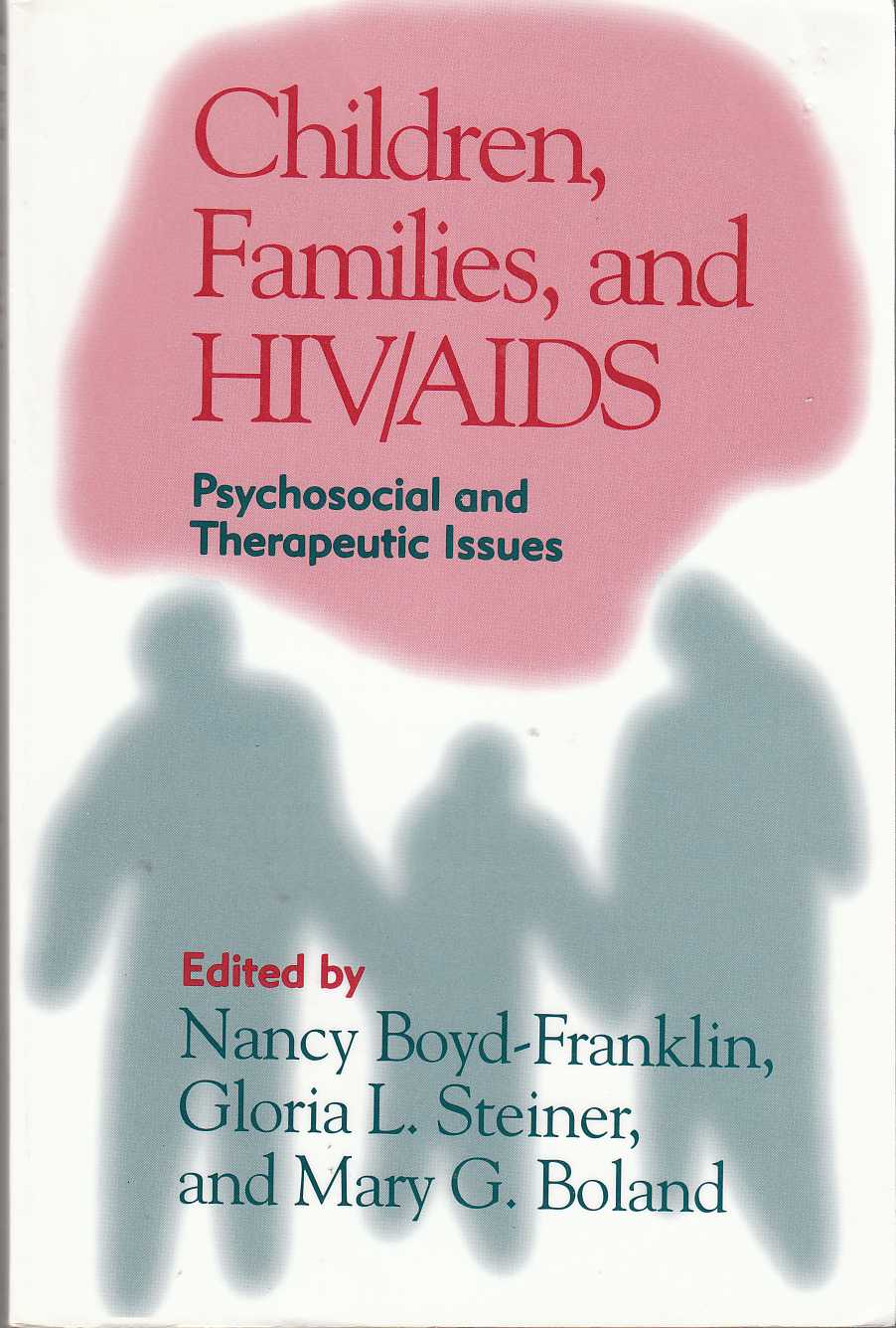 Image for Children, Families, and HIV/AIDS Psychosocial and Therapeutic Issues
