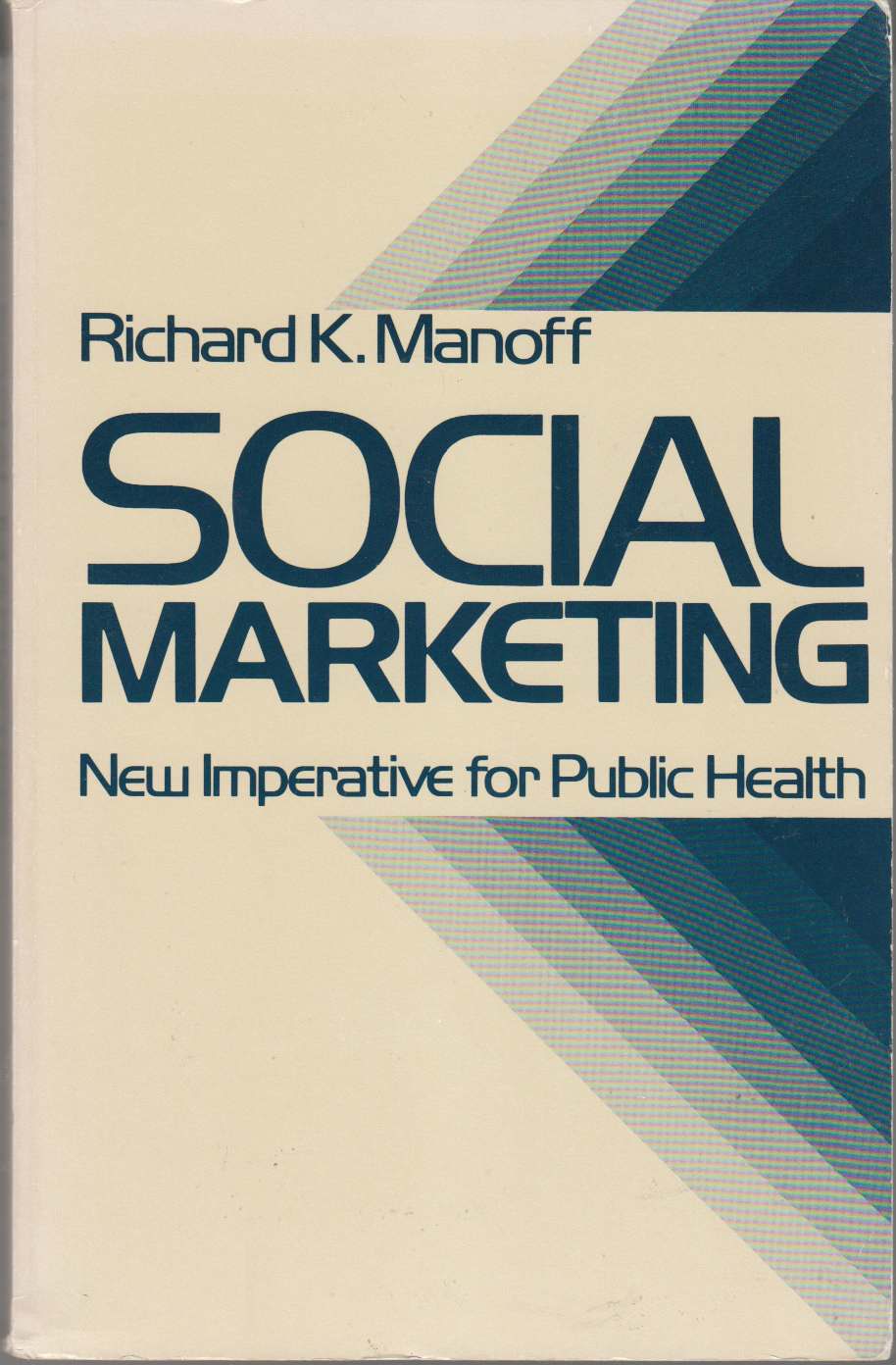 Image for Social Marketing New Imperative for Public Health
