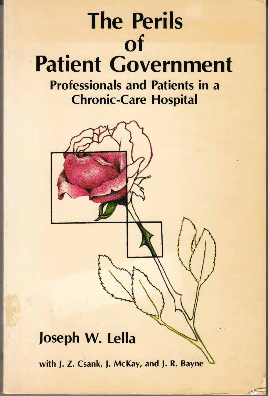 Image for The Perils of Government Professionals and Patients in a Chronic-Care Hospital