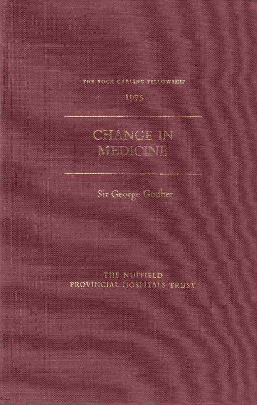 Image for Change in Medicine The Rock Carling Fellowship 1975
