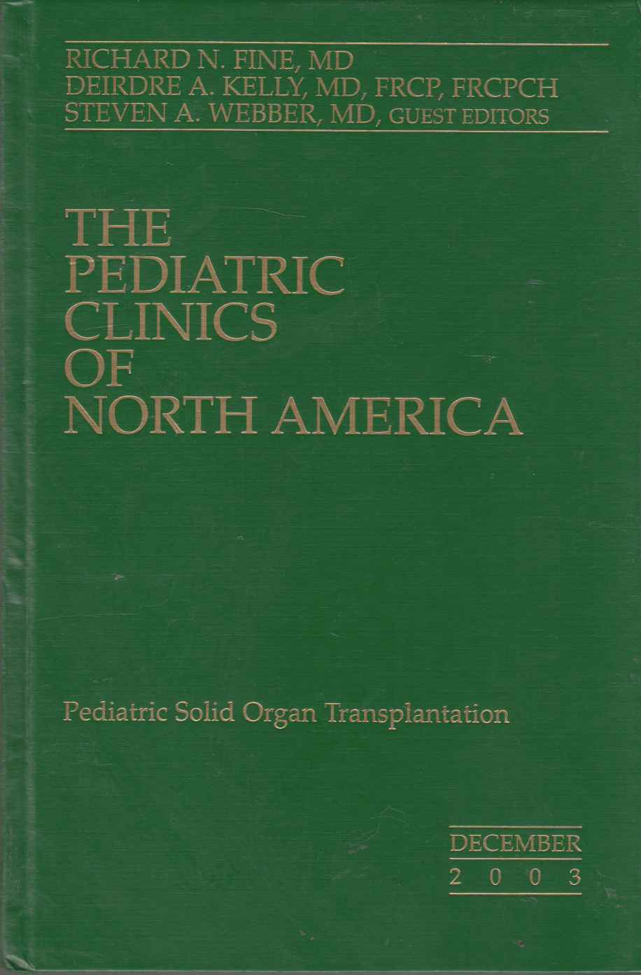 Image for The Pediatric Clinics of North America Pediatric Solid Organ Transplantation