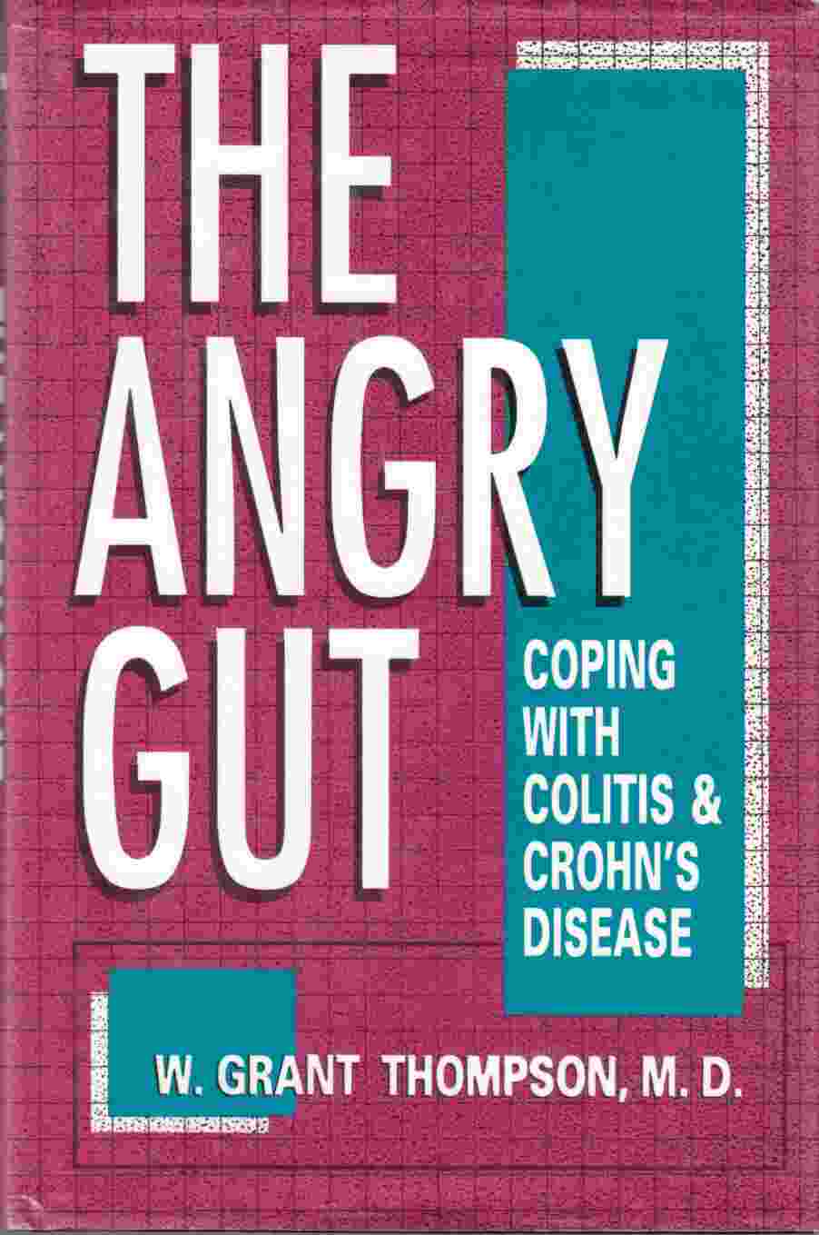 Image for The Angry Gut Coping with Colitis and Crohn's Disease