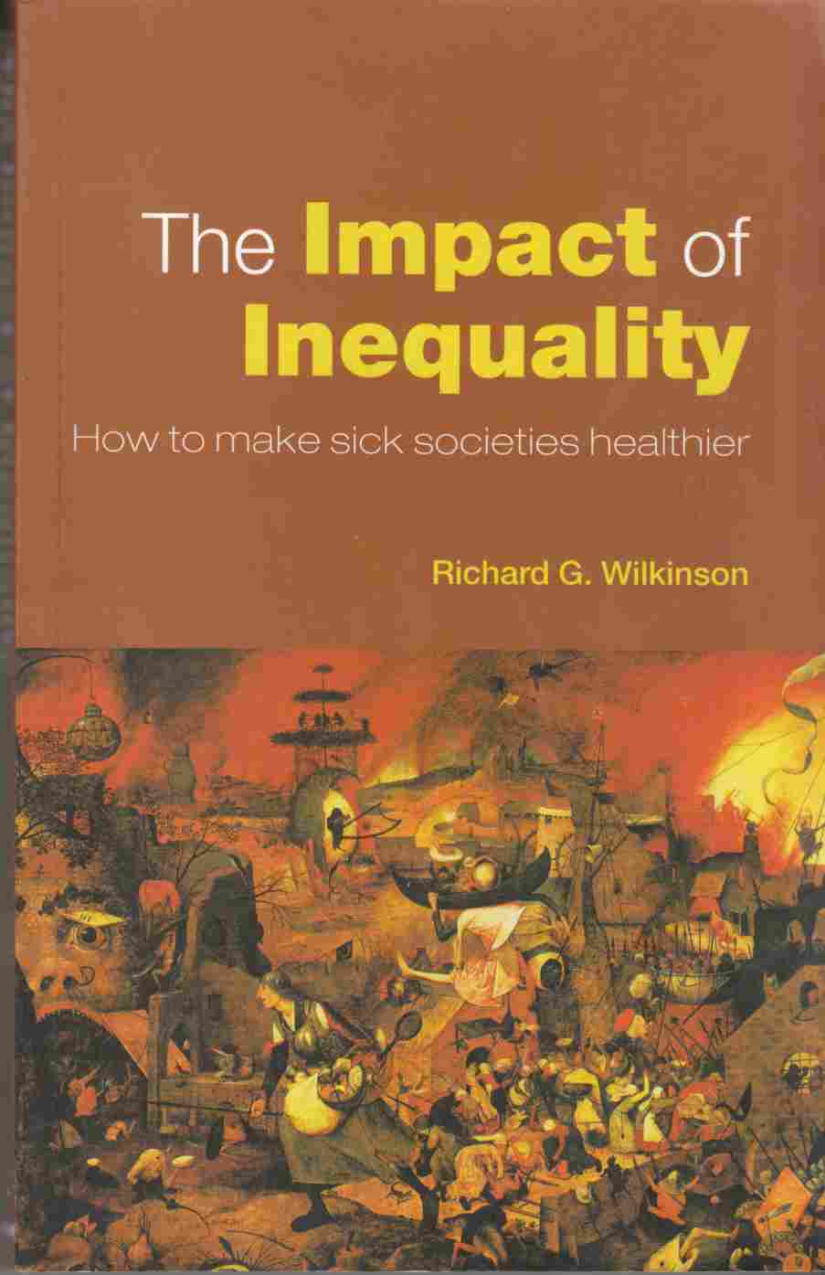 Image for The Impact of Equality: How to Make Sick Societies Healthier