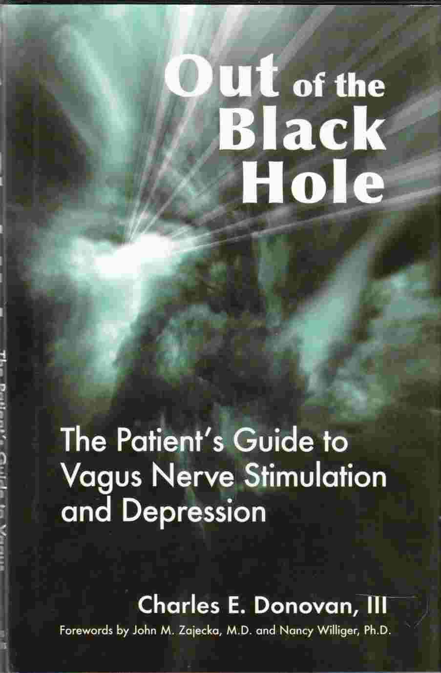 Image for Out of the Black Hole The Patient's Guide to Vagus Nerve Stimulation and Depression