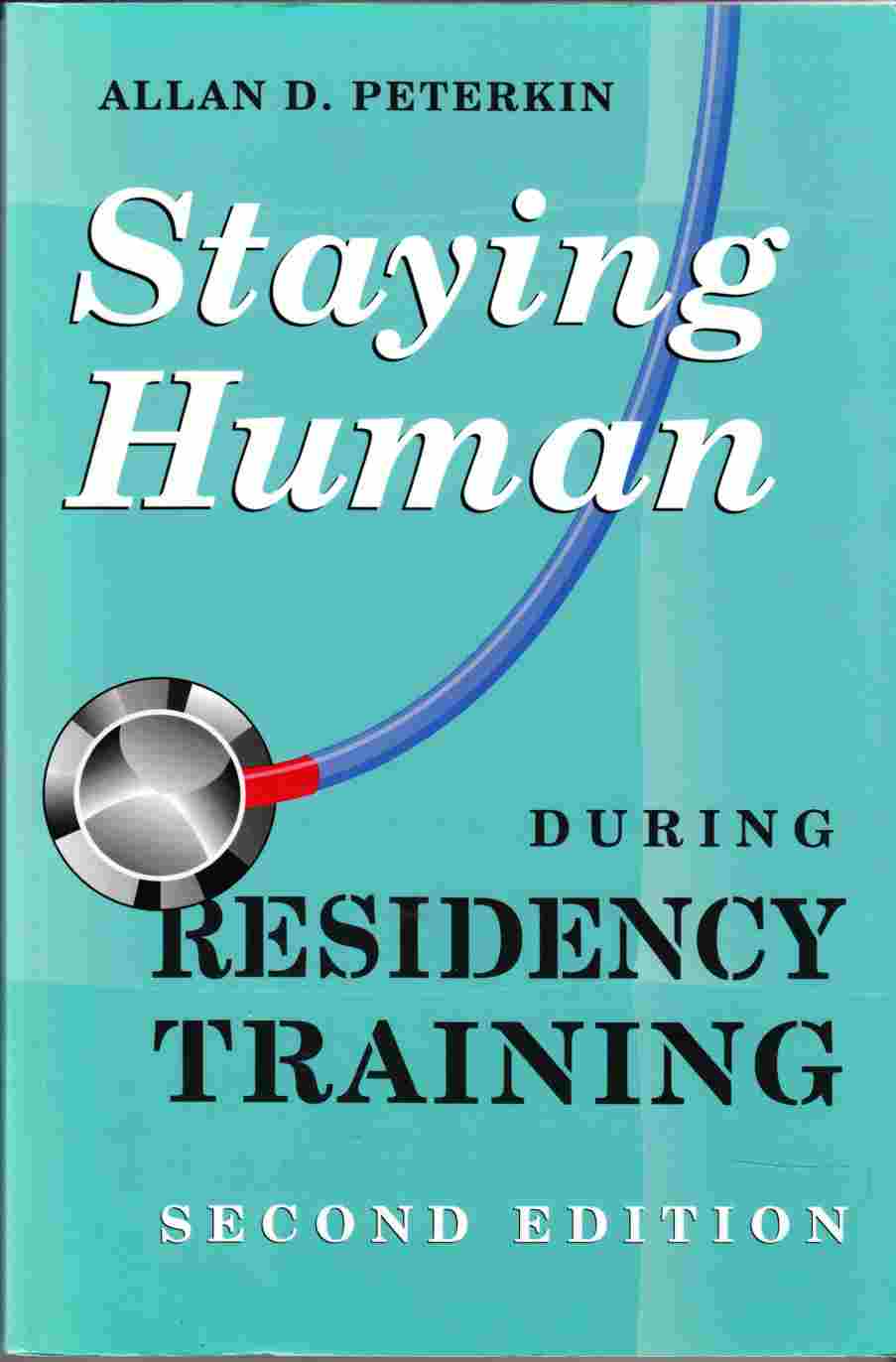 Image for Staying Human During Residency Training Second Edition