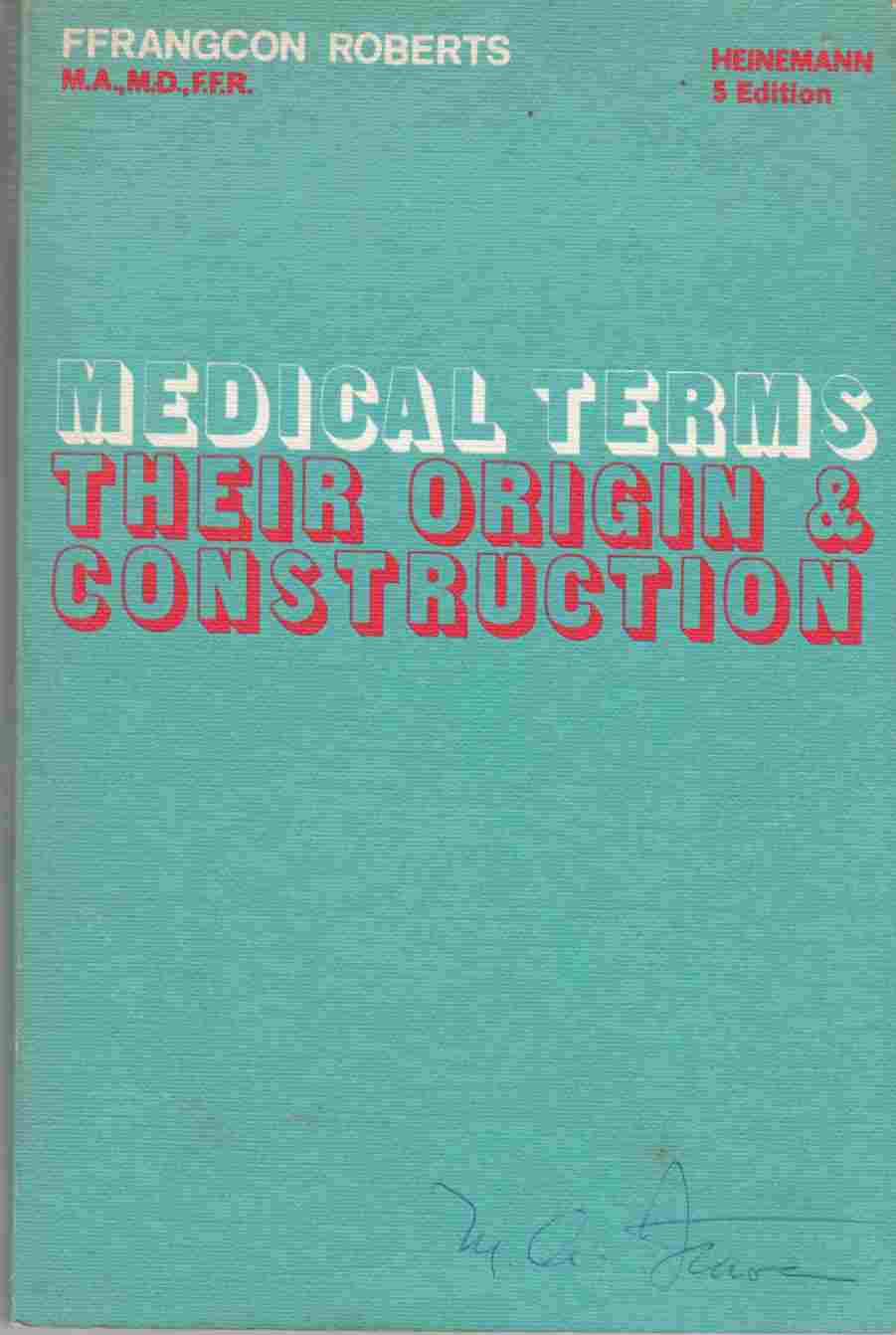 Image for Medical Terms Their Origin and Construction