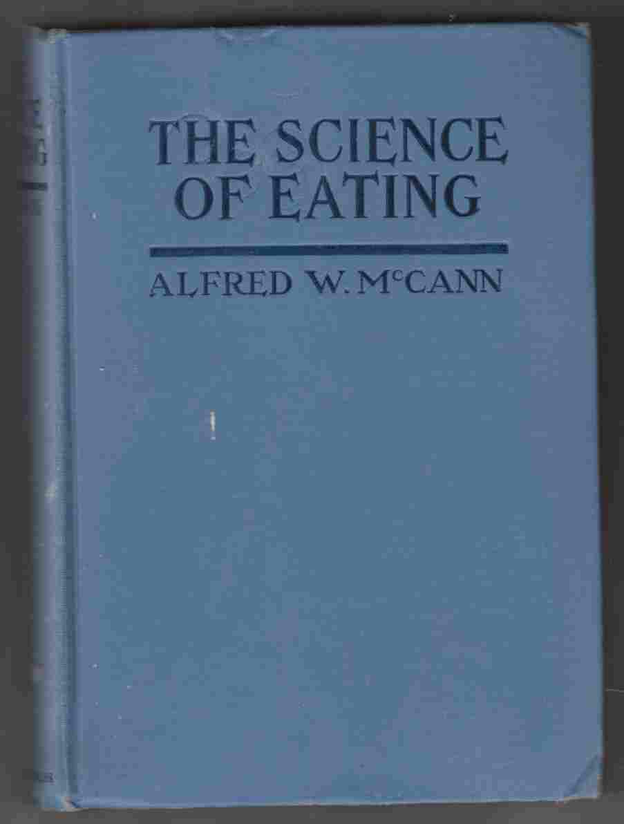 Image for The Science of Eating How to Insure Stamina, Endurance, Vigor, Strength and Health in Infancy, Youth and Age
