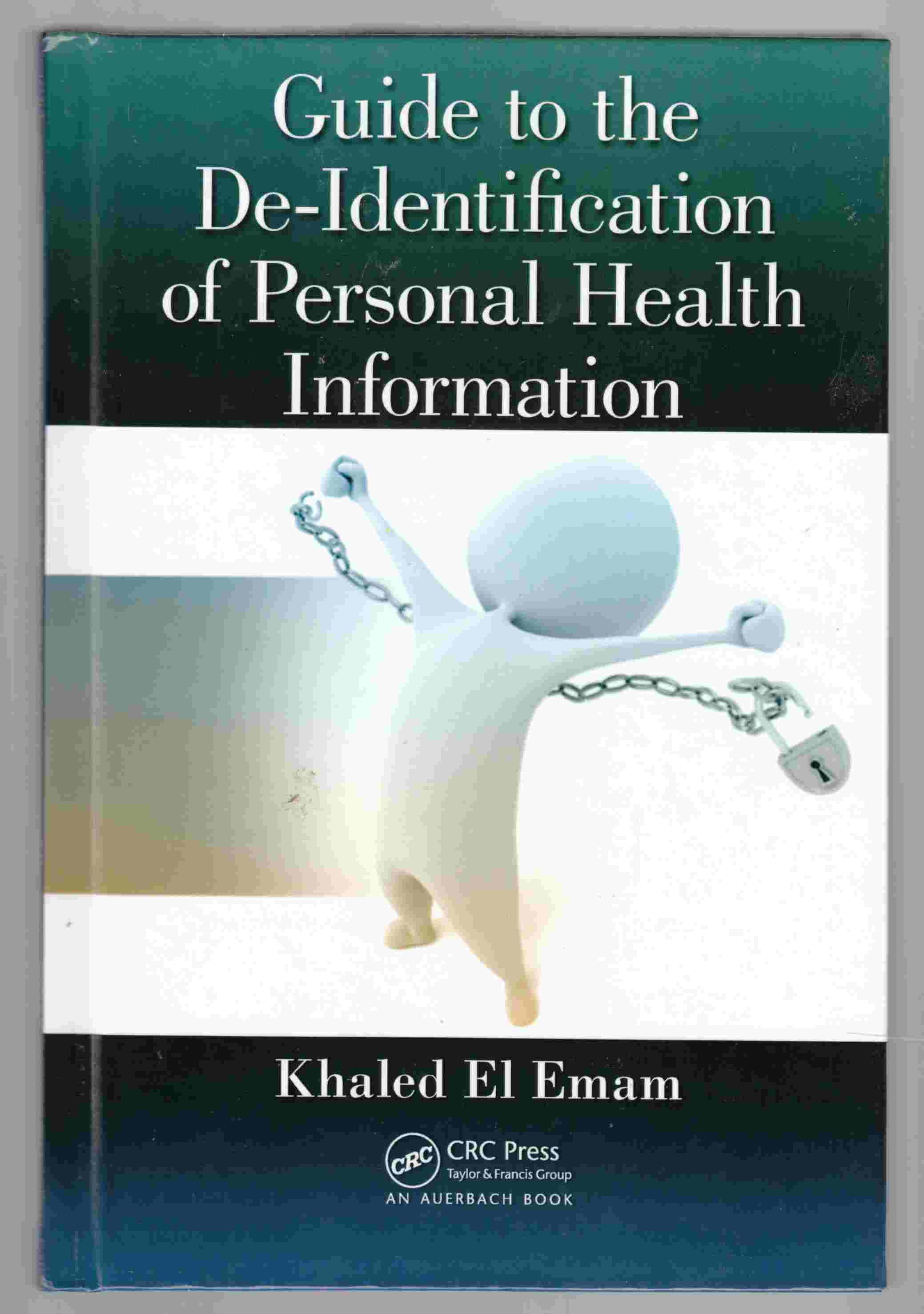 Image for Guide to the De-Identification of Personal Health Information