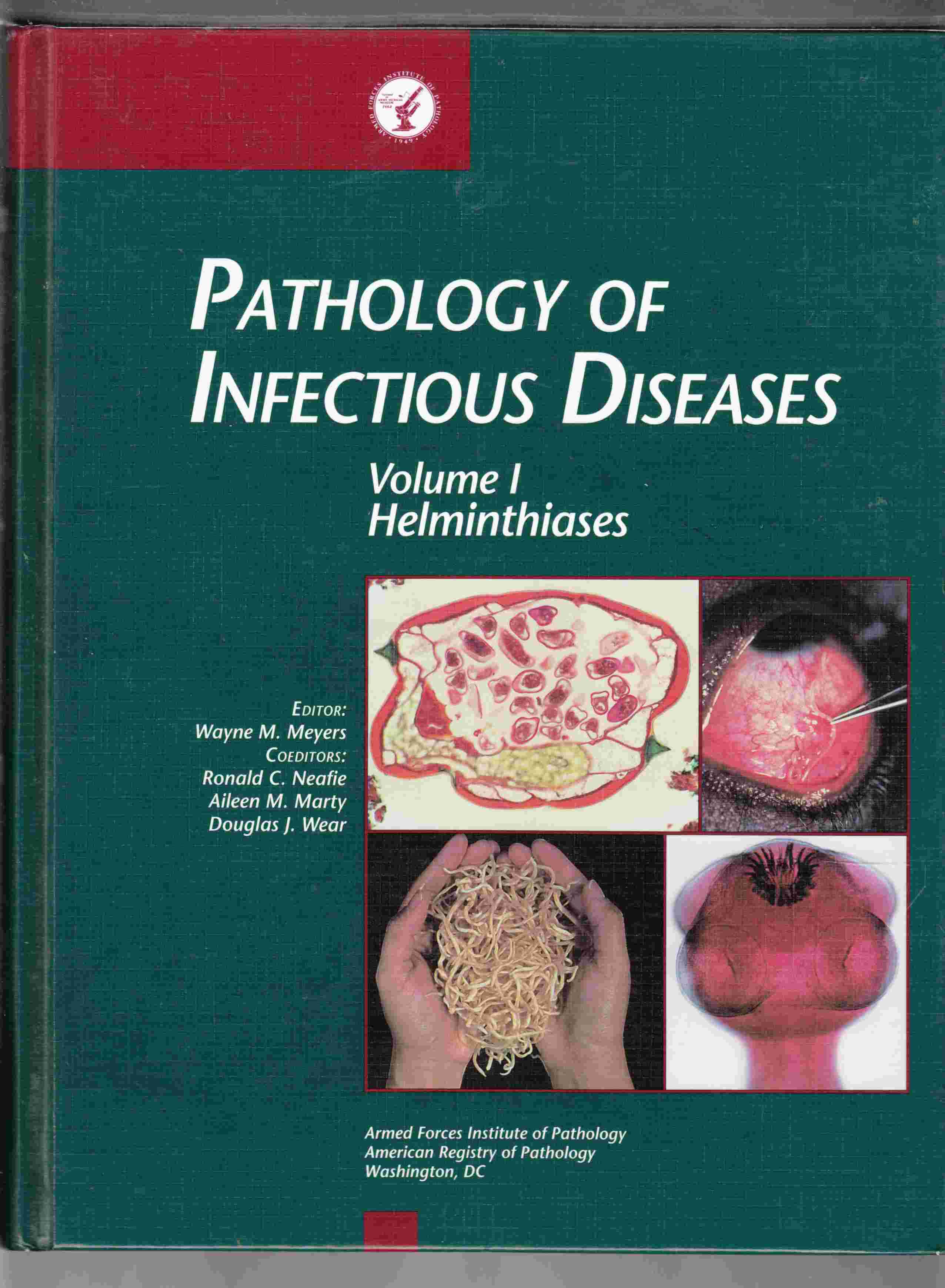 Image for Pathology of Infectious Diseases Volume I Helminthiases