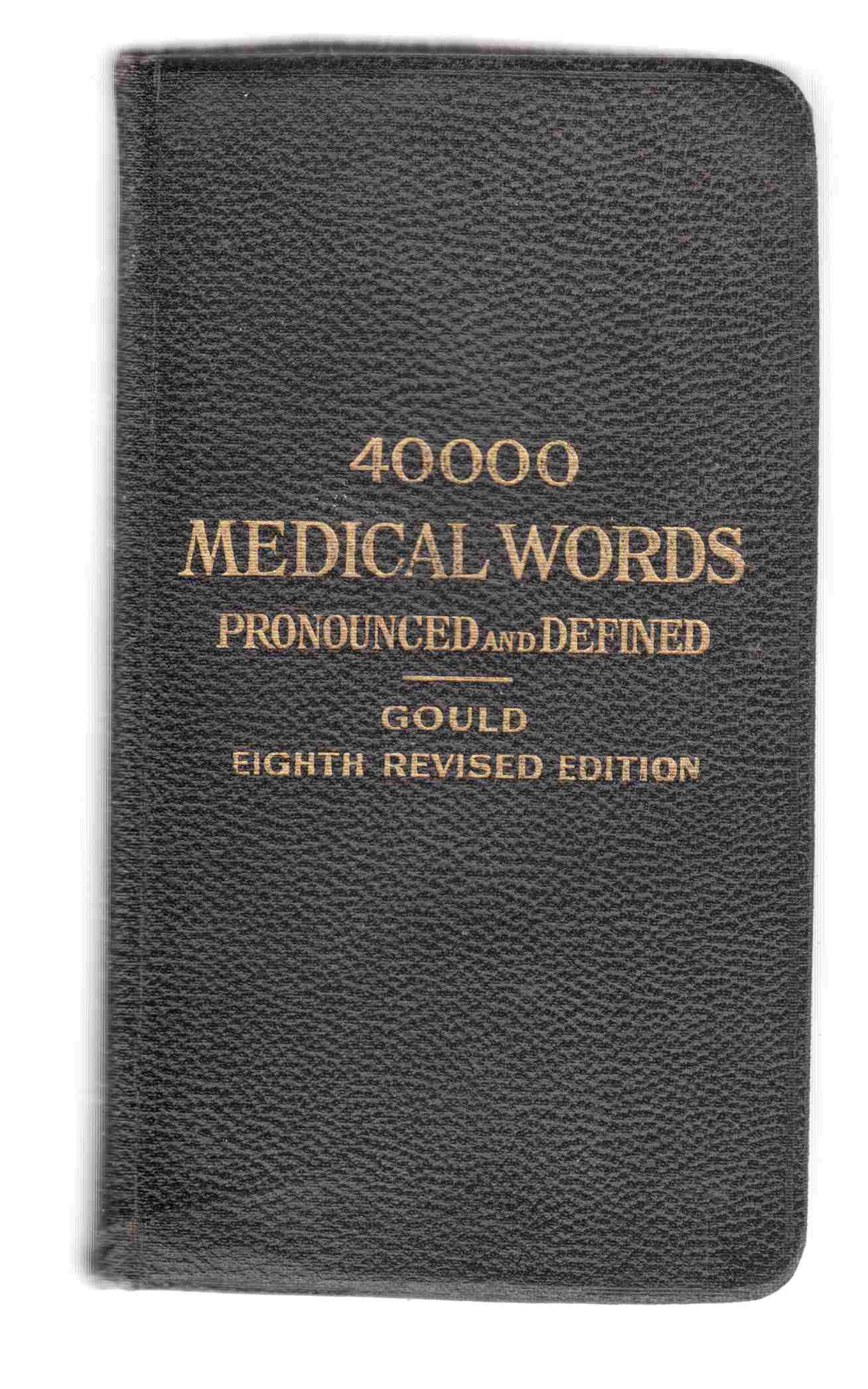Gould's Pocket Pronouncing Medical Dictionary Revised Eighth Edition