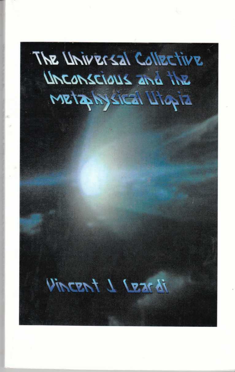 Image for The Universal Collective Unconsciousness and the Metaphysical Utopia