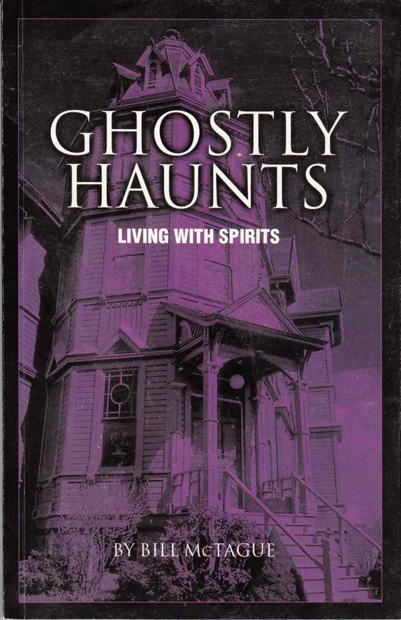 Image for Ghostly Haunts Living with Spirits